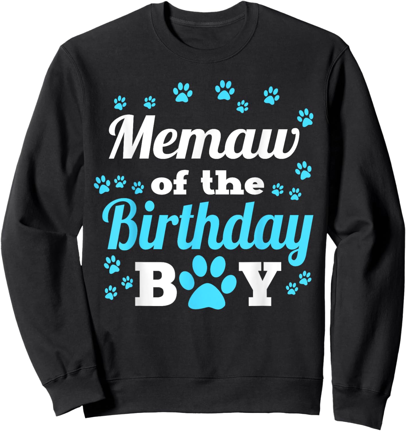 Memaw Of The Birthday Boy Dog Paw Bday Party Celebration Sweatshirt - Sweatshirt | Black