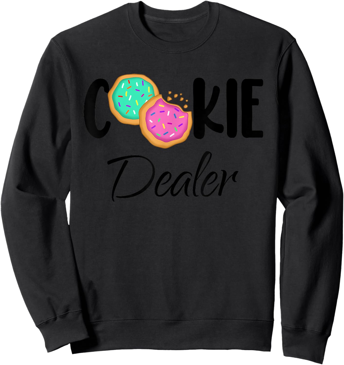 Cookie Dealer Fun Sweet Treats Cookie Baker Cookie Pink Teal Sweatshirt - Sweatshirt | Black