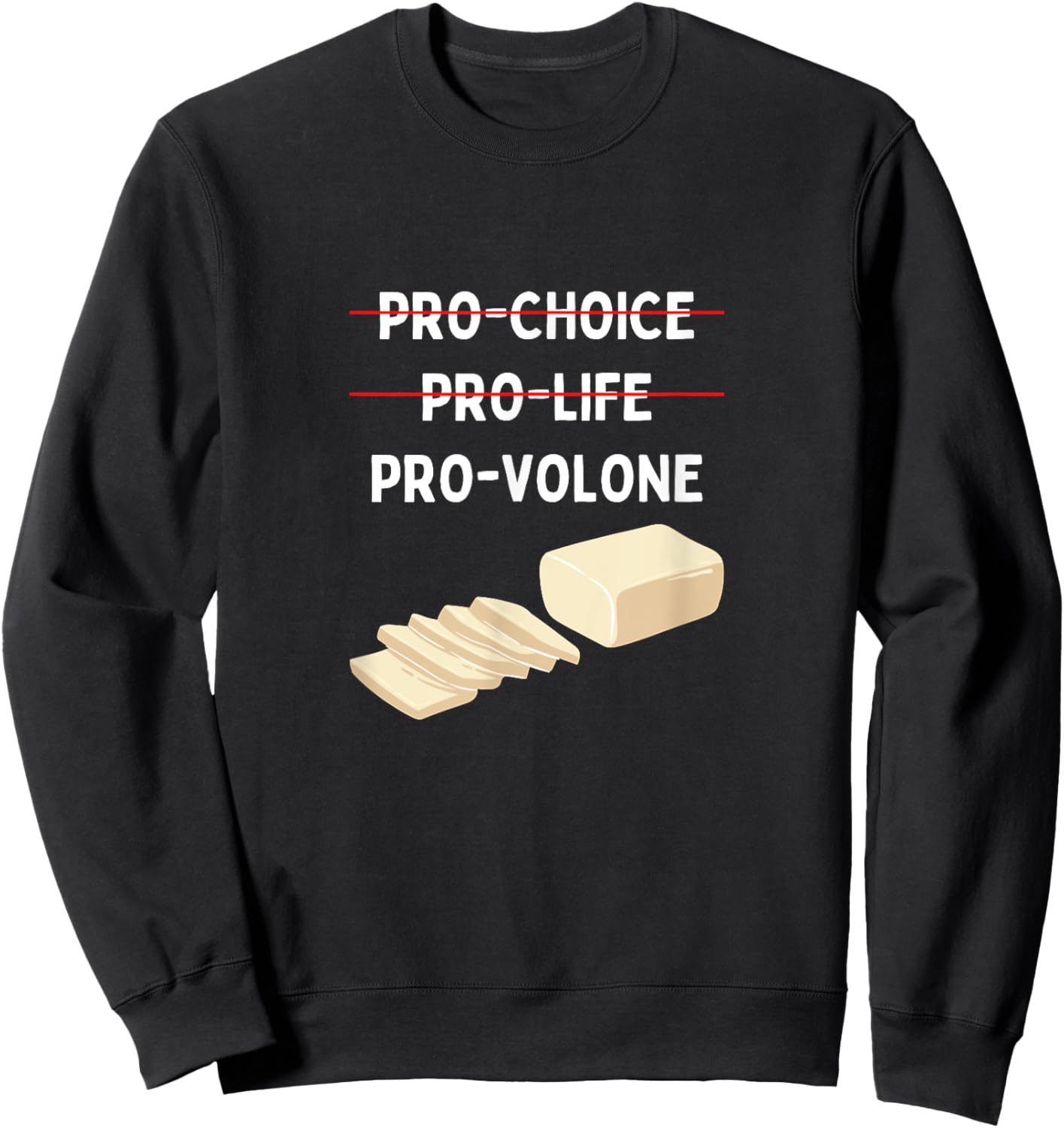 Provolone Cheese Lover Sweatshirt - Sweatshirt | Black