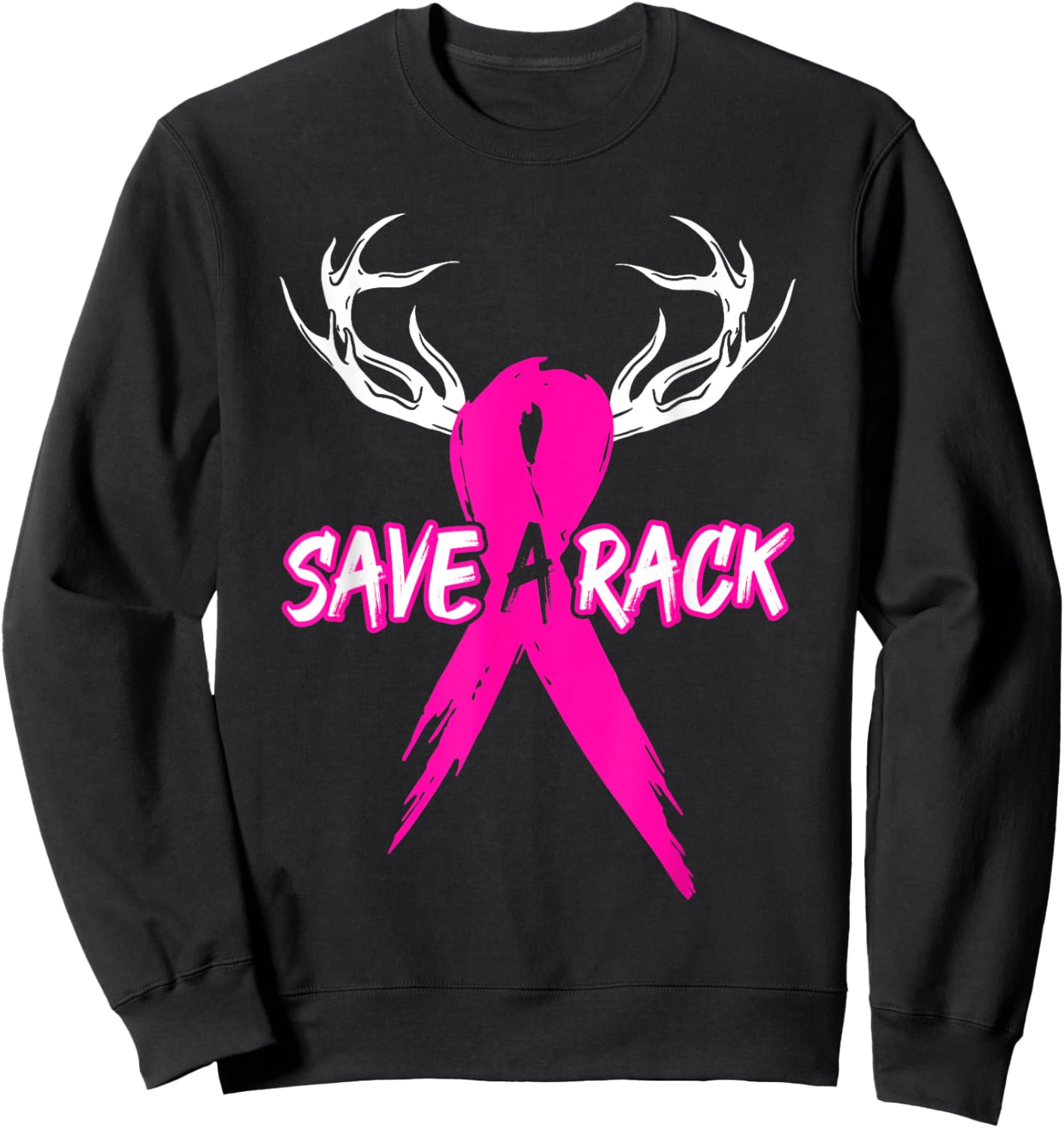 Breast Cancer Awareness Save A Rack Deer Pink Ribbon Sweatshirt - Sweatshirt | Black