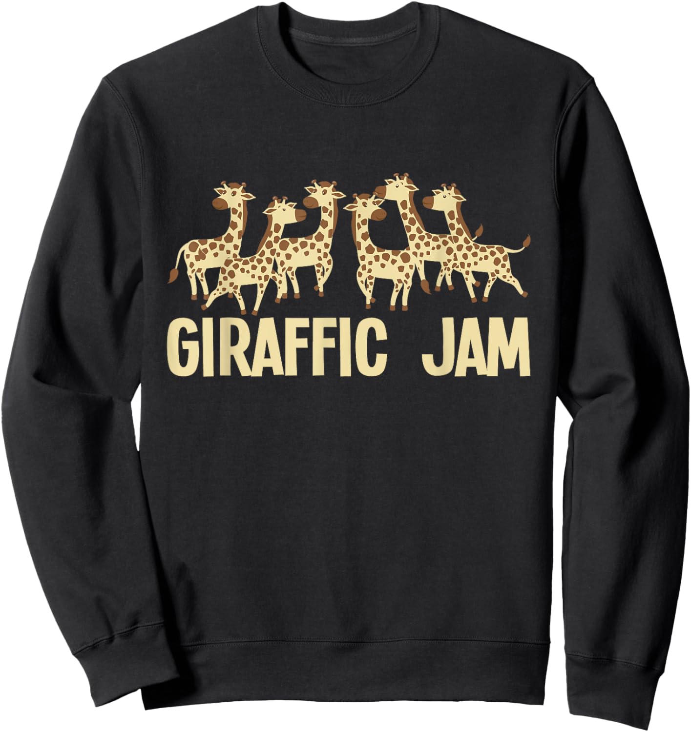 Giraffic Jam - Zoo Animal Lover Zookeeper Giraffes Giraffe Sweatshirt - Sweatshirt | Black