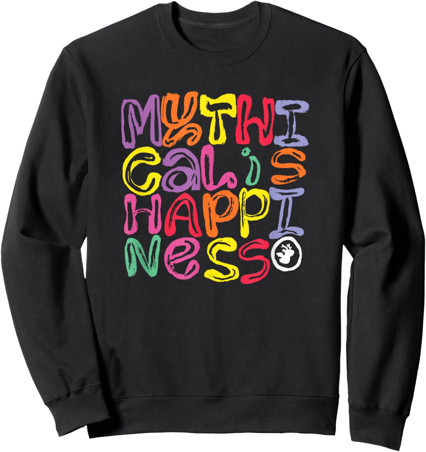 Mythical is Happiness Sweatshirt - Sweatshirt | Black