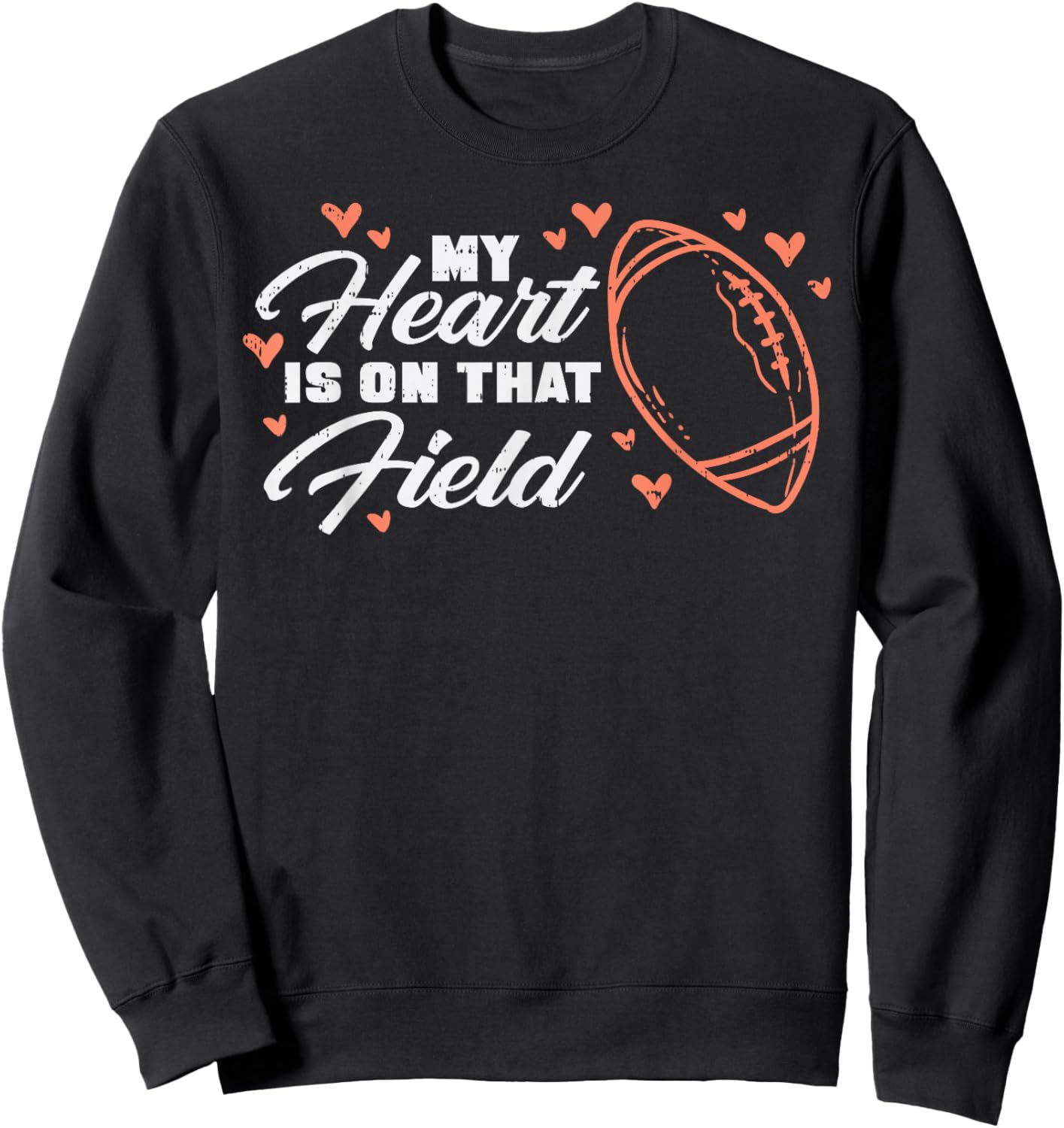 My Heart Is On That Field American Football Sports Mom Women Sweatshirt - Sweatshirt | Black