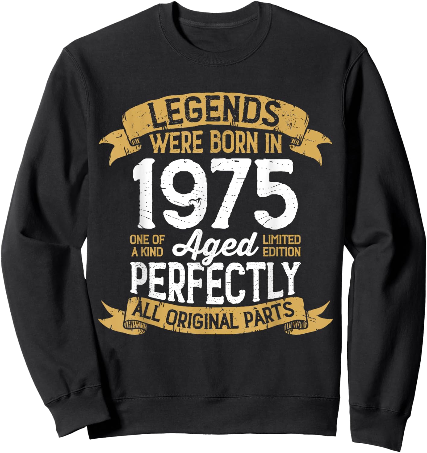 Vintage 1975 Birthday Men Women Legends Were Born in 1975 Sweatshirt - Sweatshirt | Black