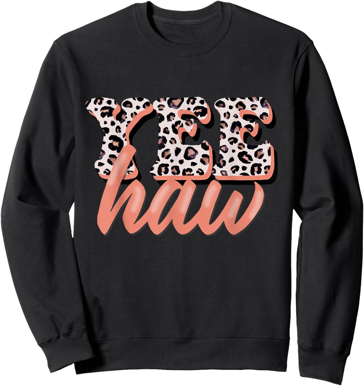 Yee Haw Howdy Rodeo Country Leopard Yeehaw Southern Cowgirl Sweatshirt - Sweatshirt | Black