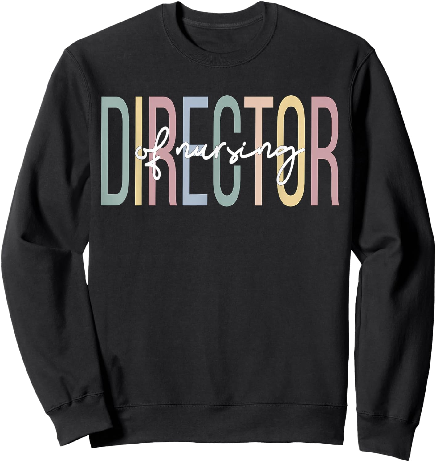 Director of Nursing Boho Director Nurse Sweatshirt - Sweatshirt | Black