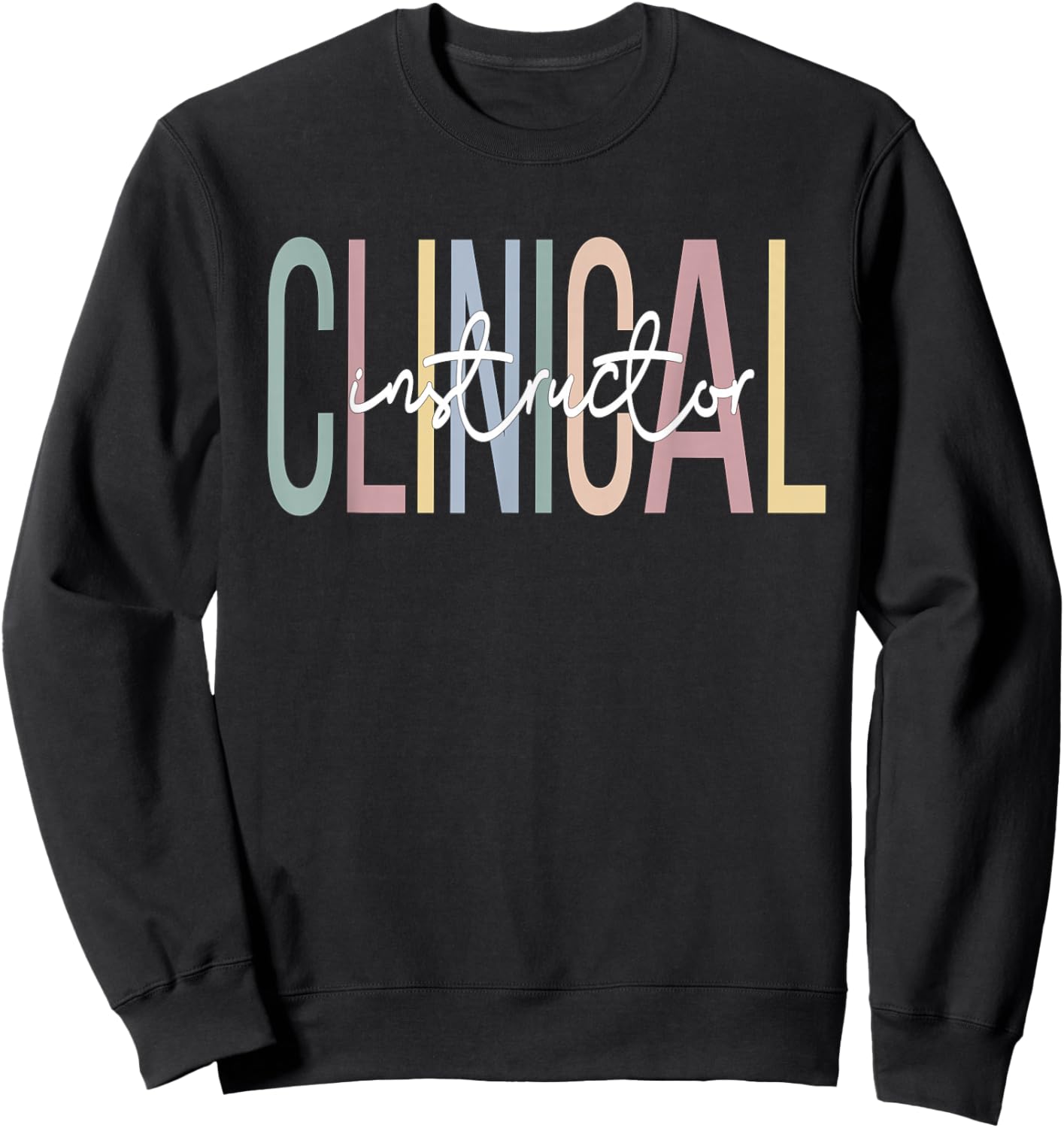 Boho Clinical Instructors Sweatshirt - Sweatshirt | Black