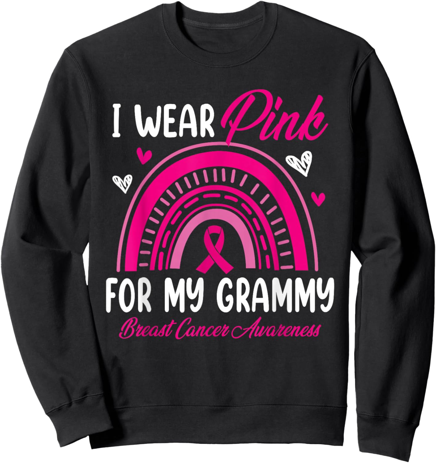 Rainbow I Wear Pink For My Grammy Breast Cancer Awareness Sweatshirt - Sweatshirt | Black