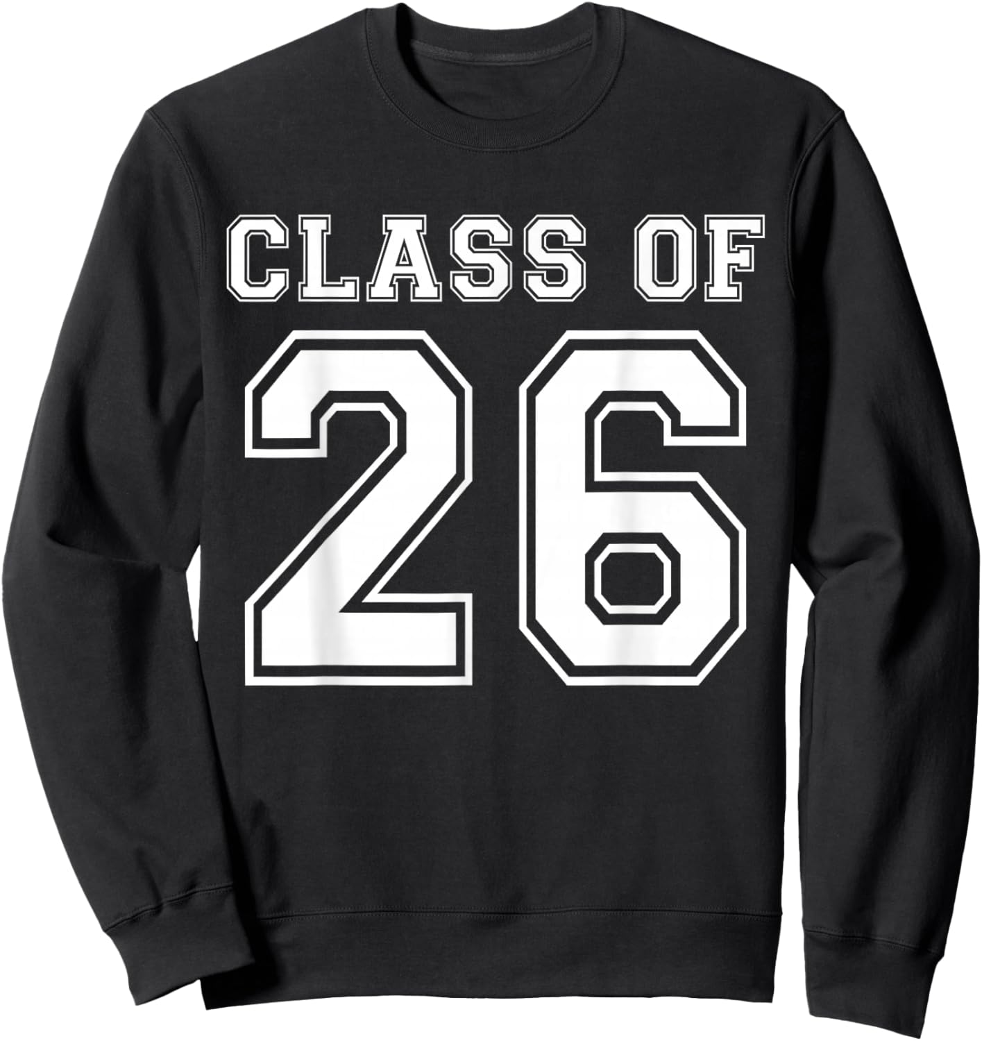 Class of 2026 Freshman High School Senior Graduation Sweatshirt - Sweatshirt | Black