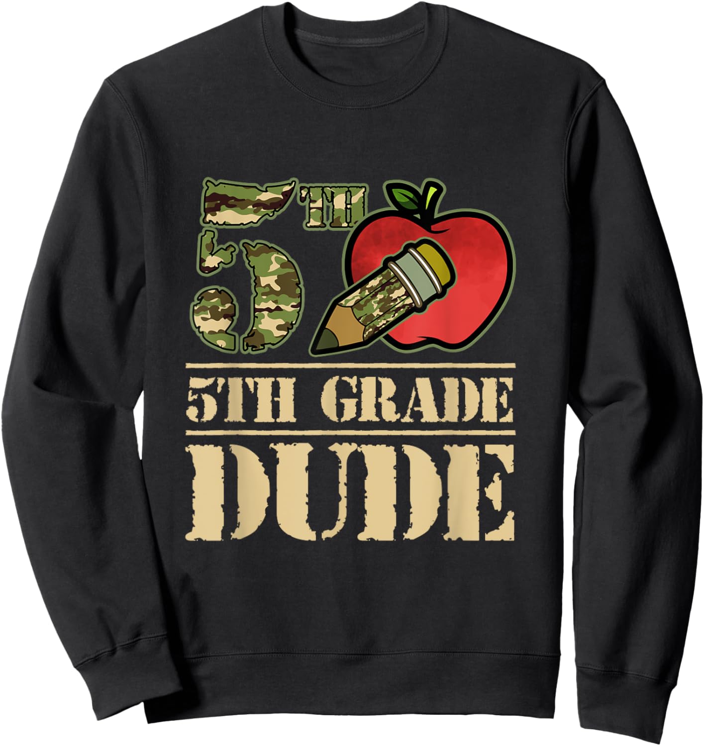 Camo Pencil 5th Grade Dude Student First Day Of School Sweatshirt - Sweatshirt | Black