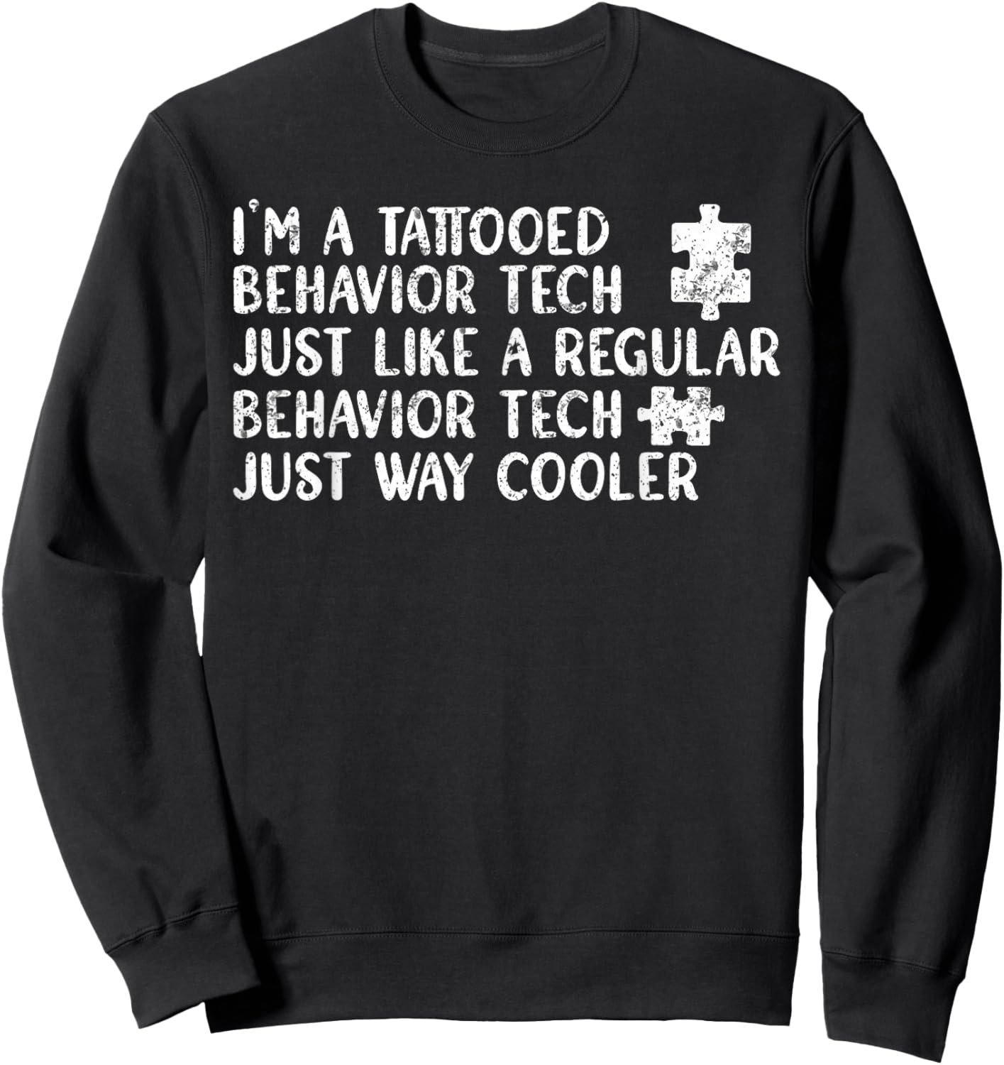 Tattooed Behavior Technician RBT Sweatshirt - Sweatshirt | Black
