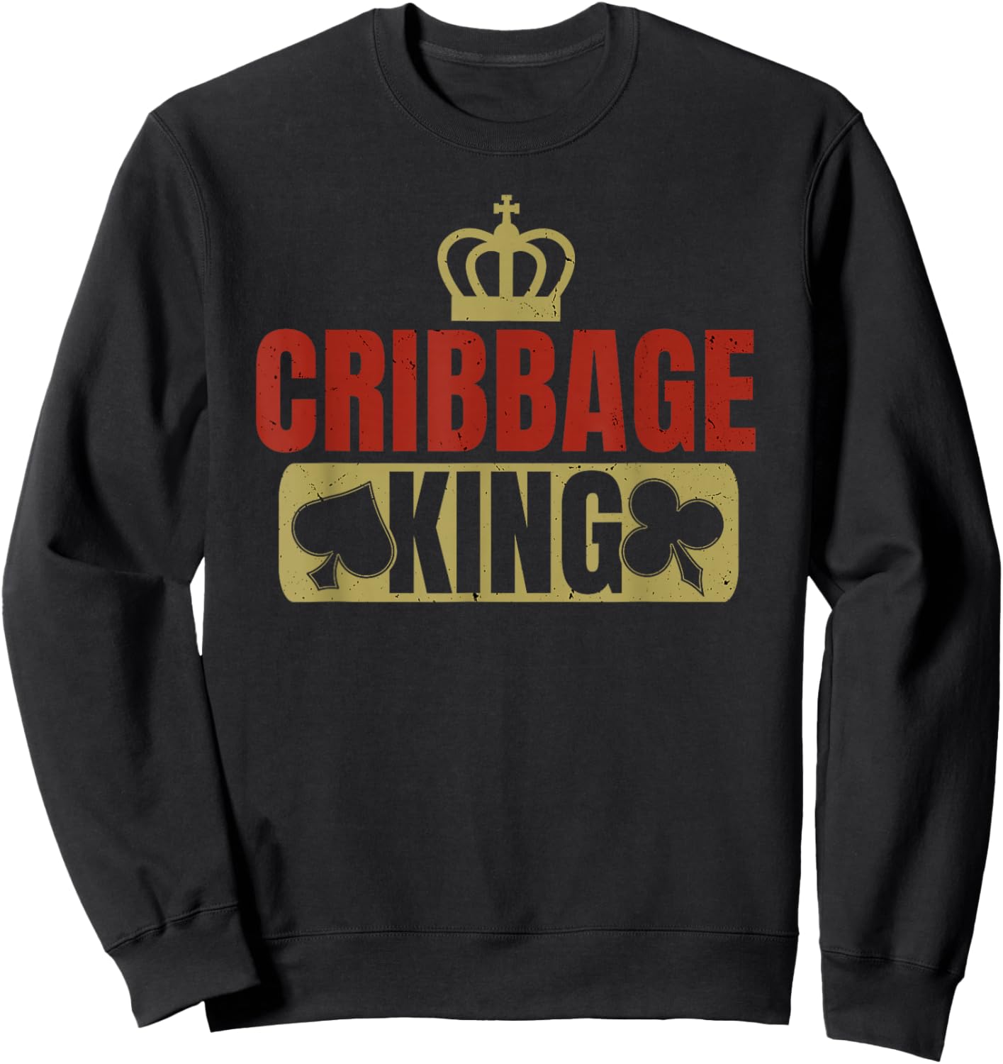 Cribbage King Card Game Players Sweatshirt - Sweatshirt | Black