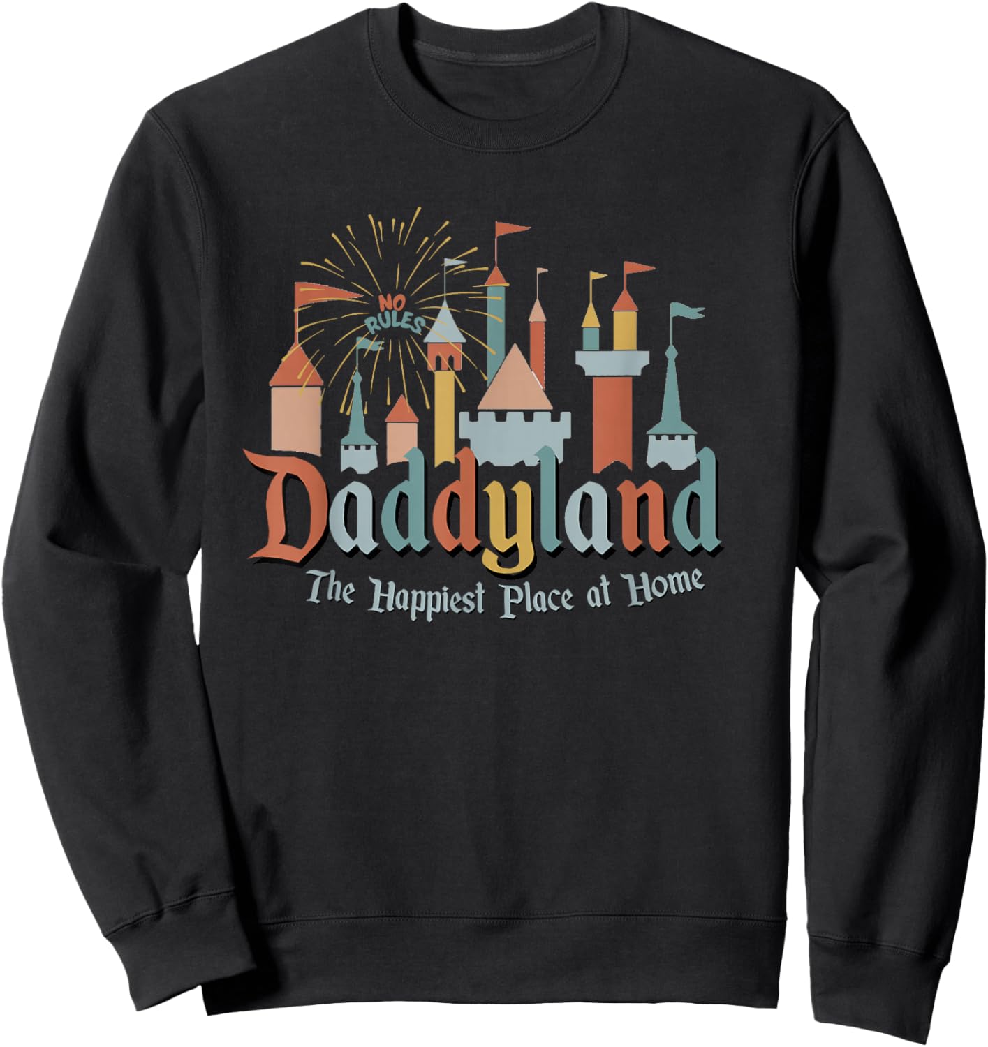 Funny Father's Day Daddyland Papa Dad Gift Sweatshirt - Sweatshirt | Black