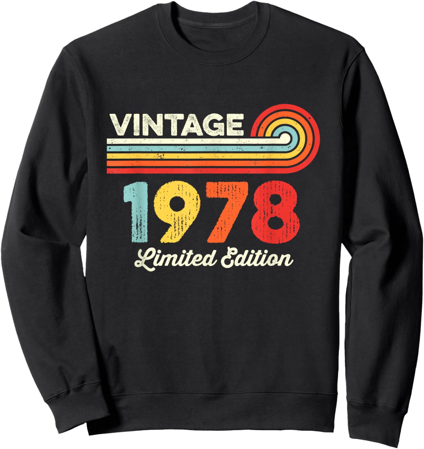 Vintage 1978 Birthday Limited Edition Men Women Born in 1978 Sweatshirt - Sweatshirt | Black