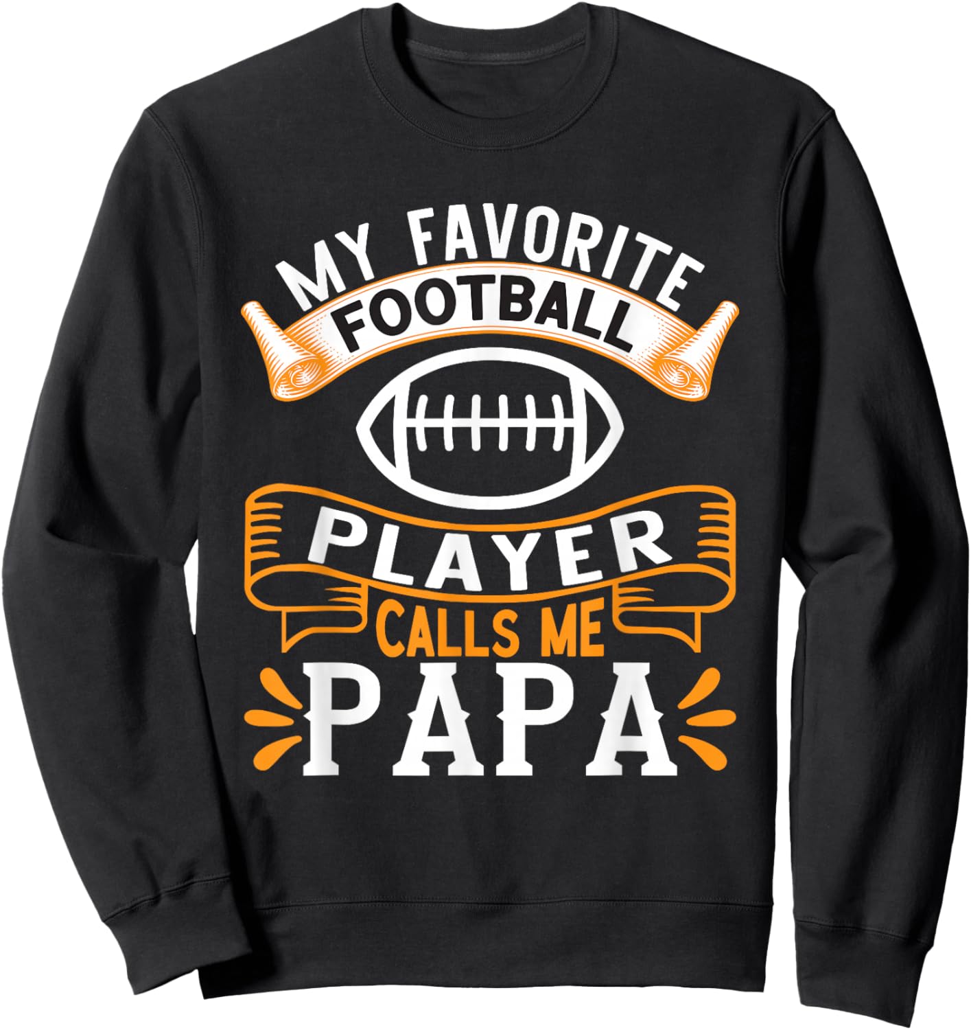 My Favorite Football Player calls me Papa - USA Football Sweatshirt - Sweatshirt | Black