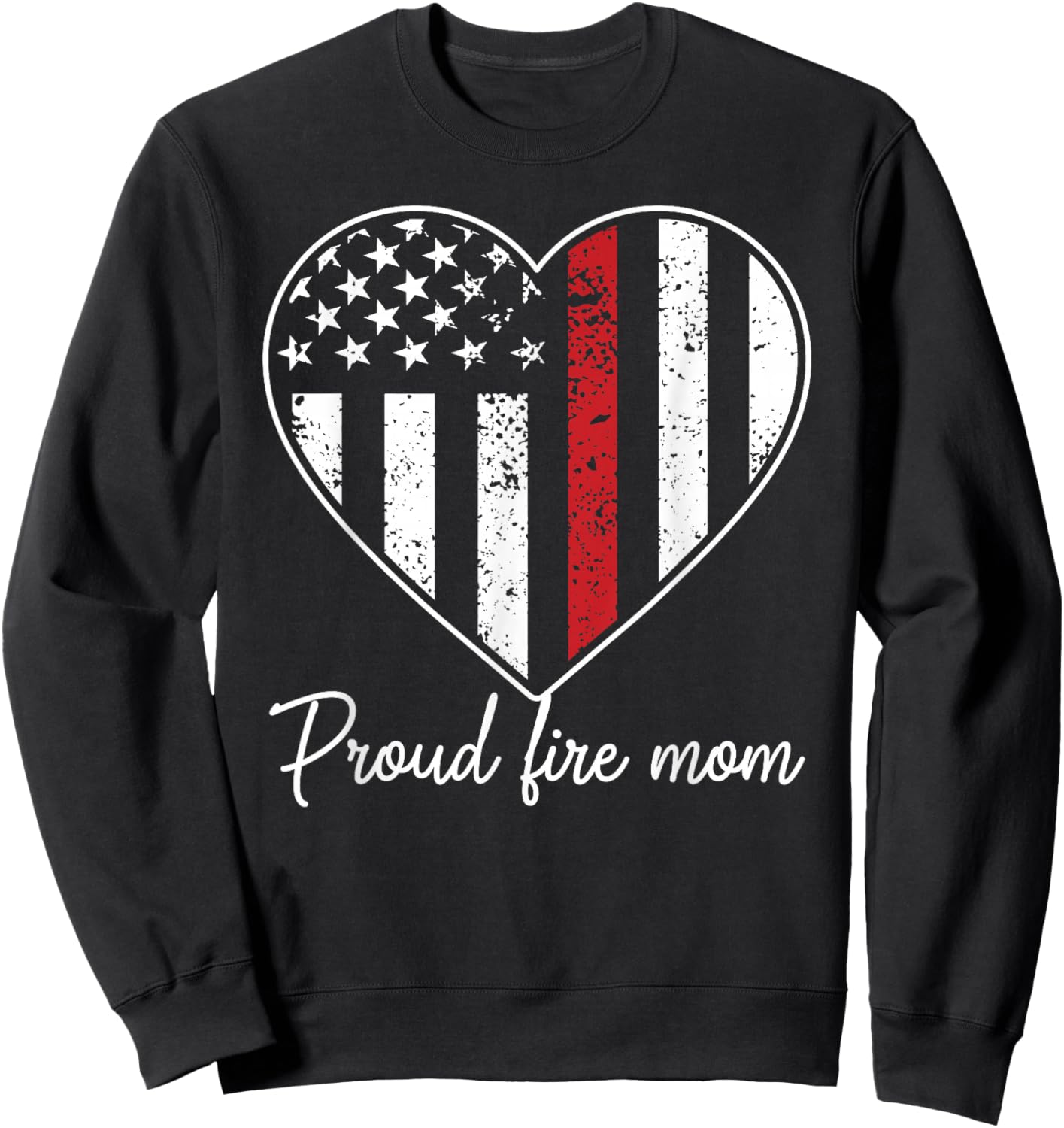 Proud Fire Mom Of A Firefighter Mother Heart Sweatshirt - Sweatshirt | Black