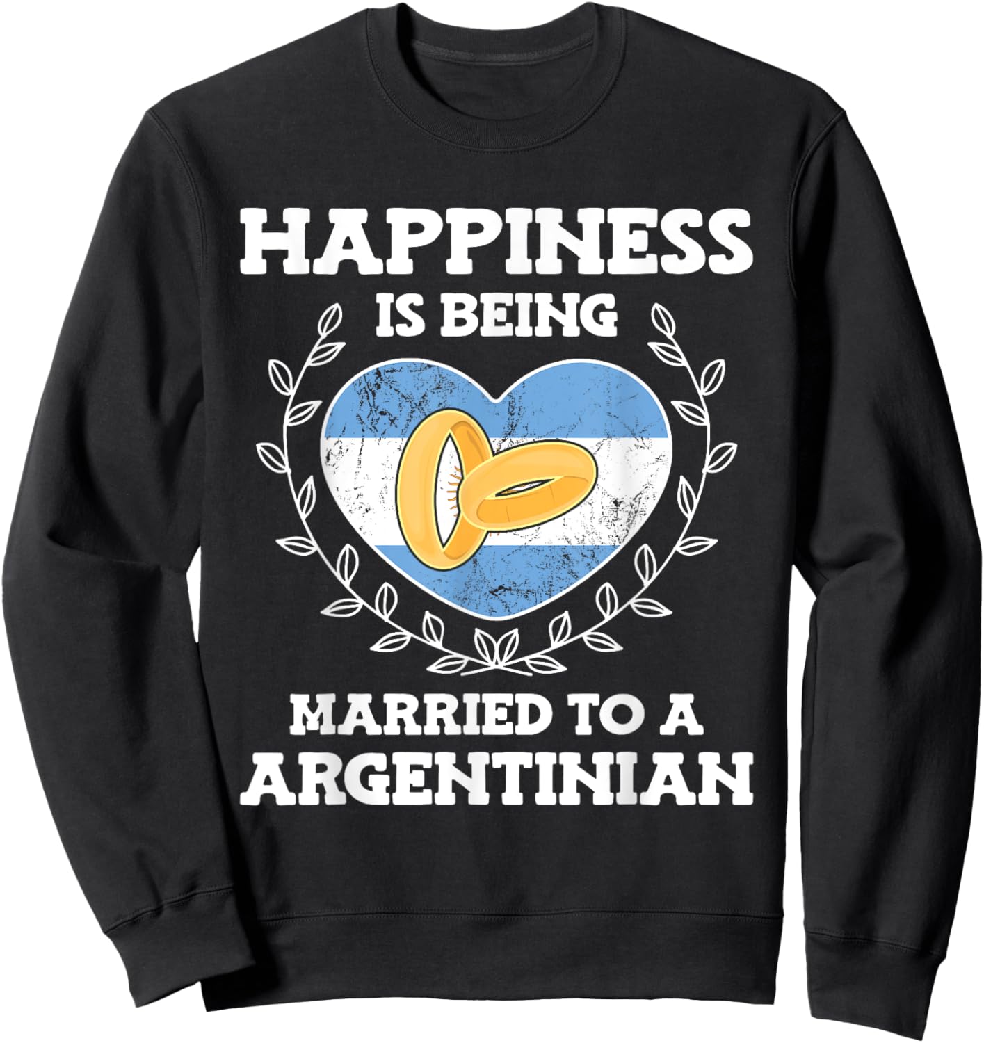 Marriage Anniversary Married To A Argentinian Wife Husband Sweatshirt - Sweatshirt | Black