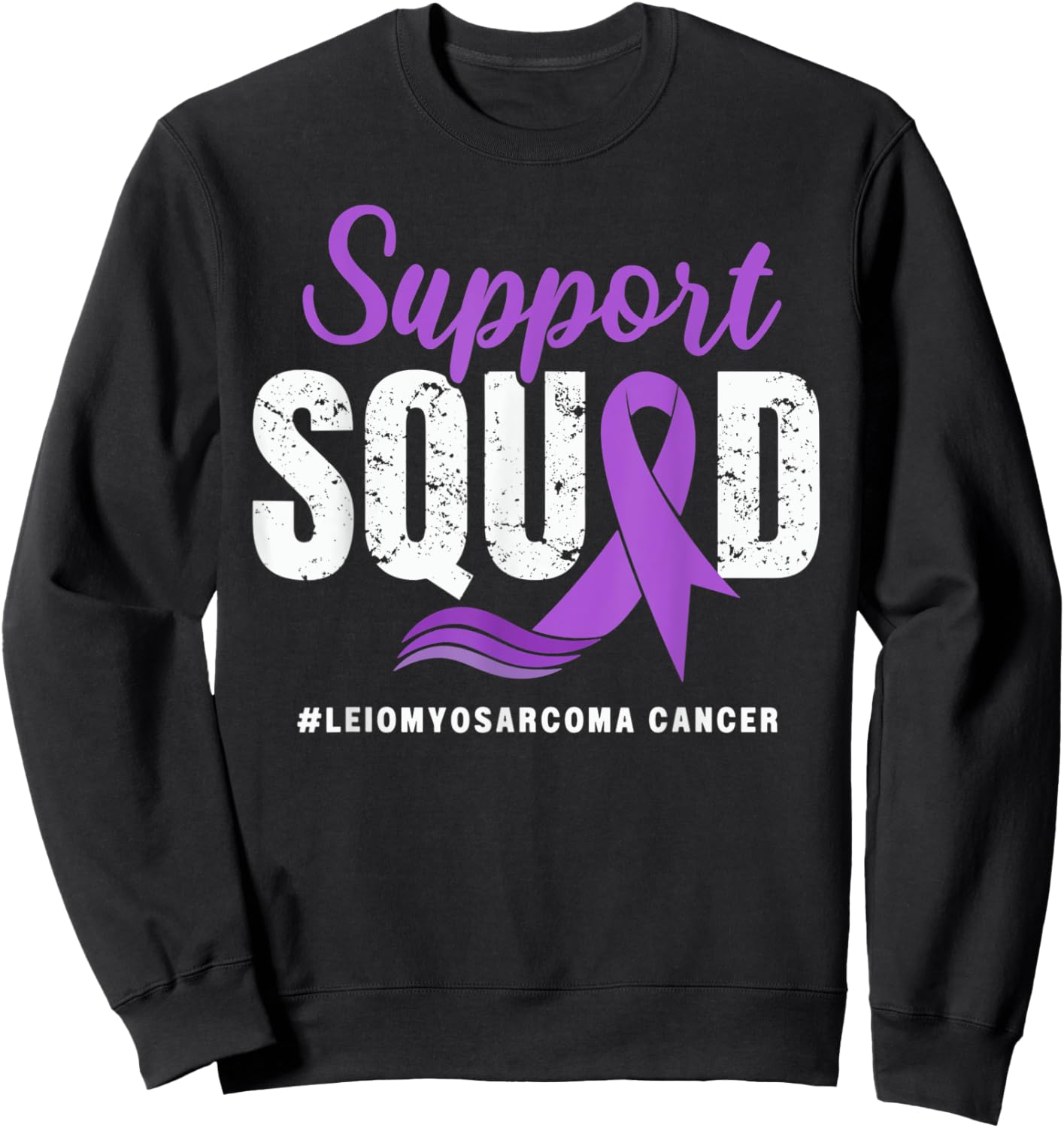 Leiomyosarcoma Cancer Support Squad Purple awareness Ribbon Sweatshirt - Sweatshirt | Black