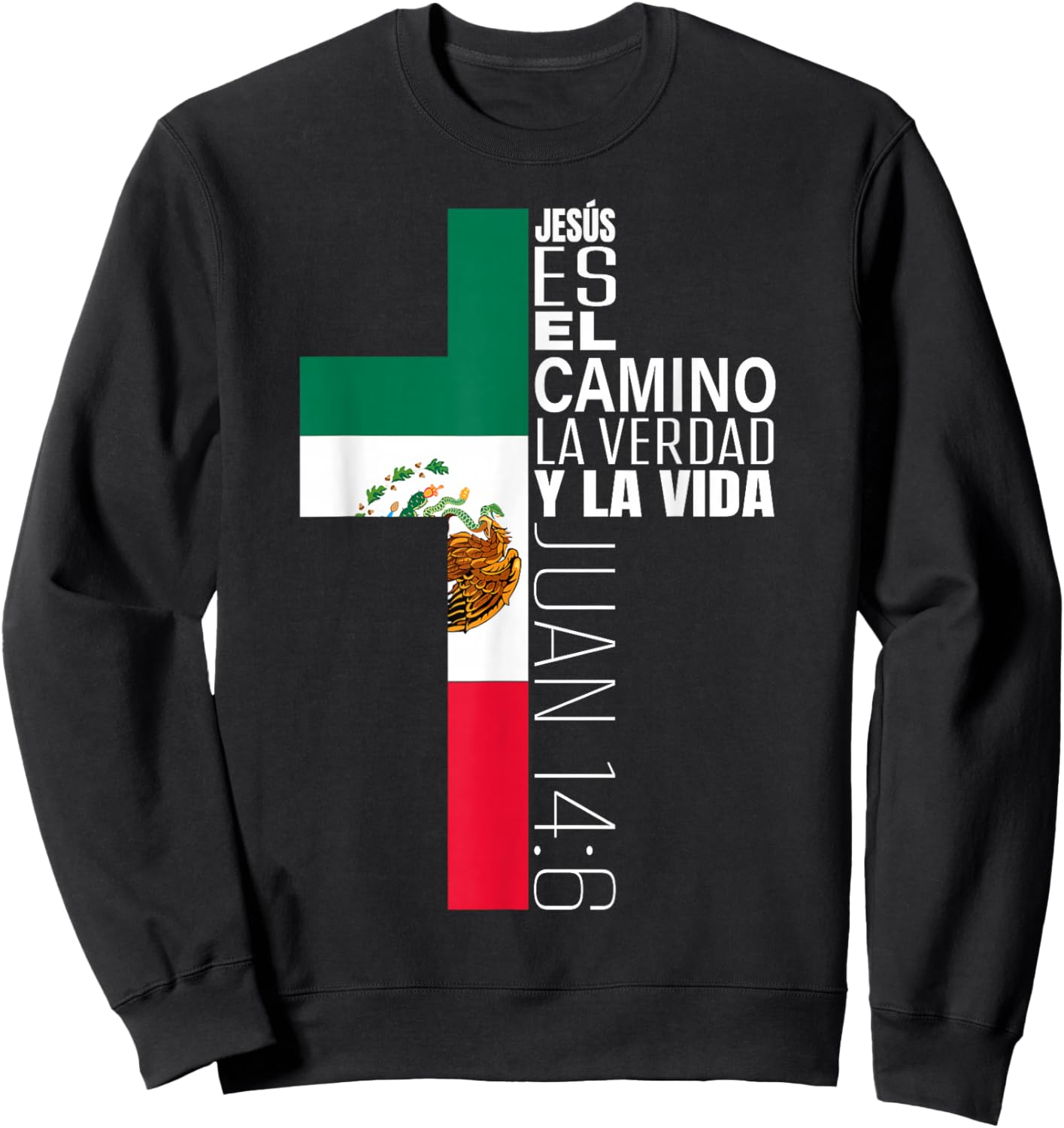 Jesus Christian Bible Verse Gifts Spanish Mexican Flag Cross Sweatshirt - Sweatshirt | Black