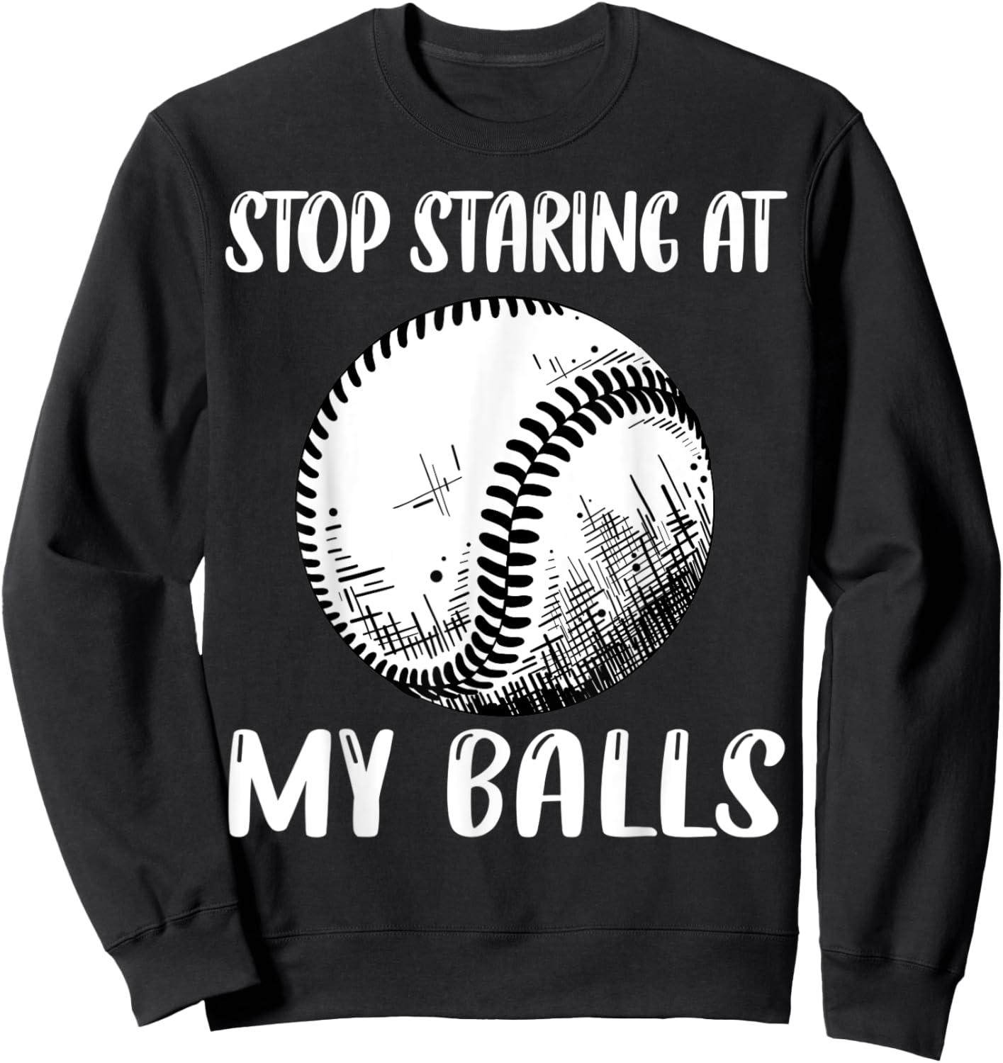 Funny Double Meaning Pun, Dad Sarcastic Adult Baseball Balls Sweatshirt - Sweatshirt | Black