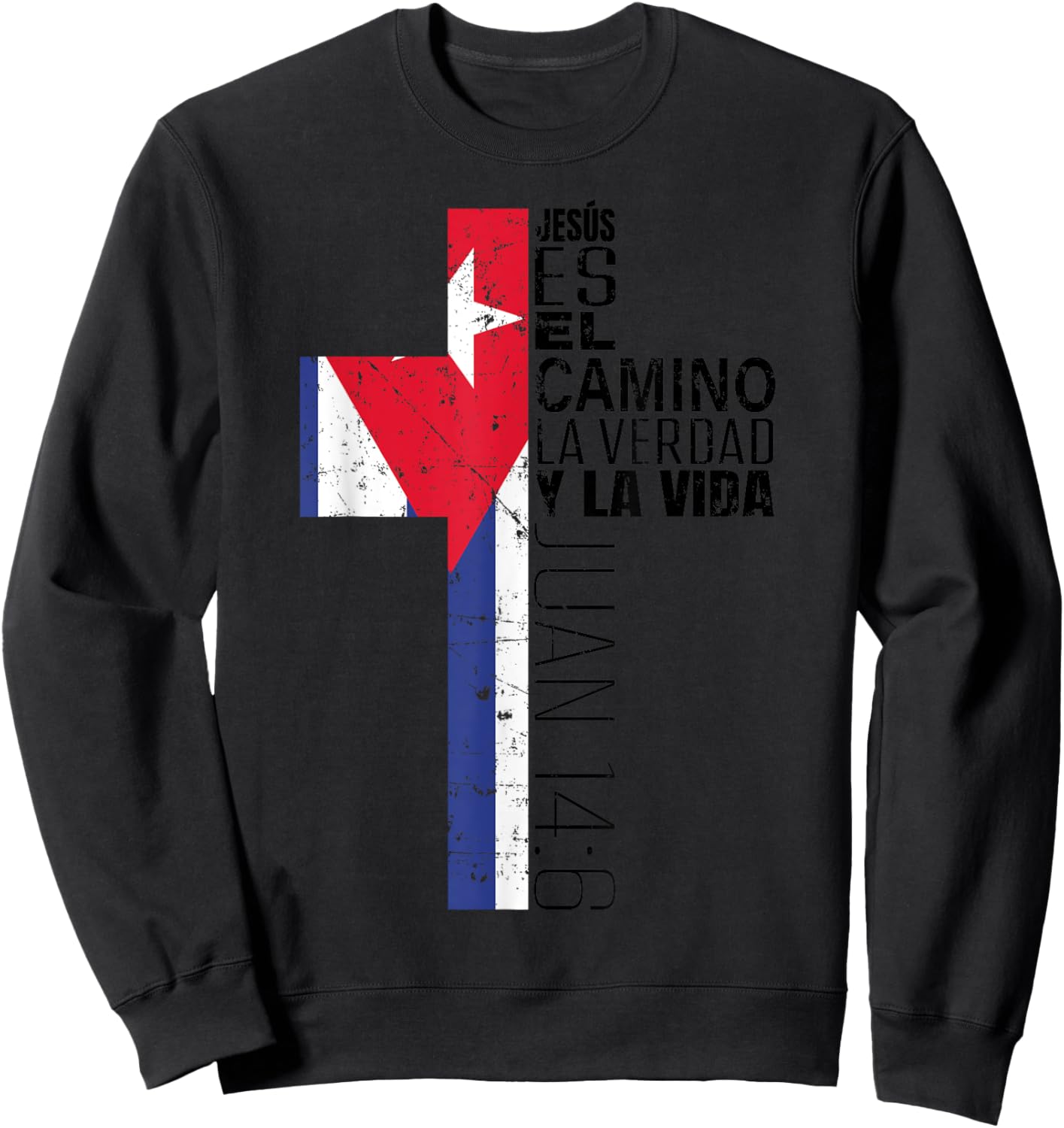 Christian Spanish Gifts Men Women Jesus Juan 14:6 Cuban Flag Sweatshirt - Sweatshirt | Black