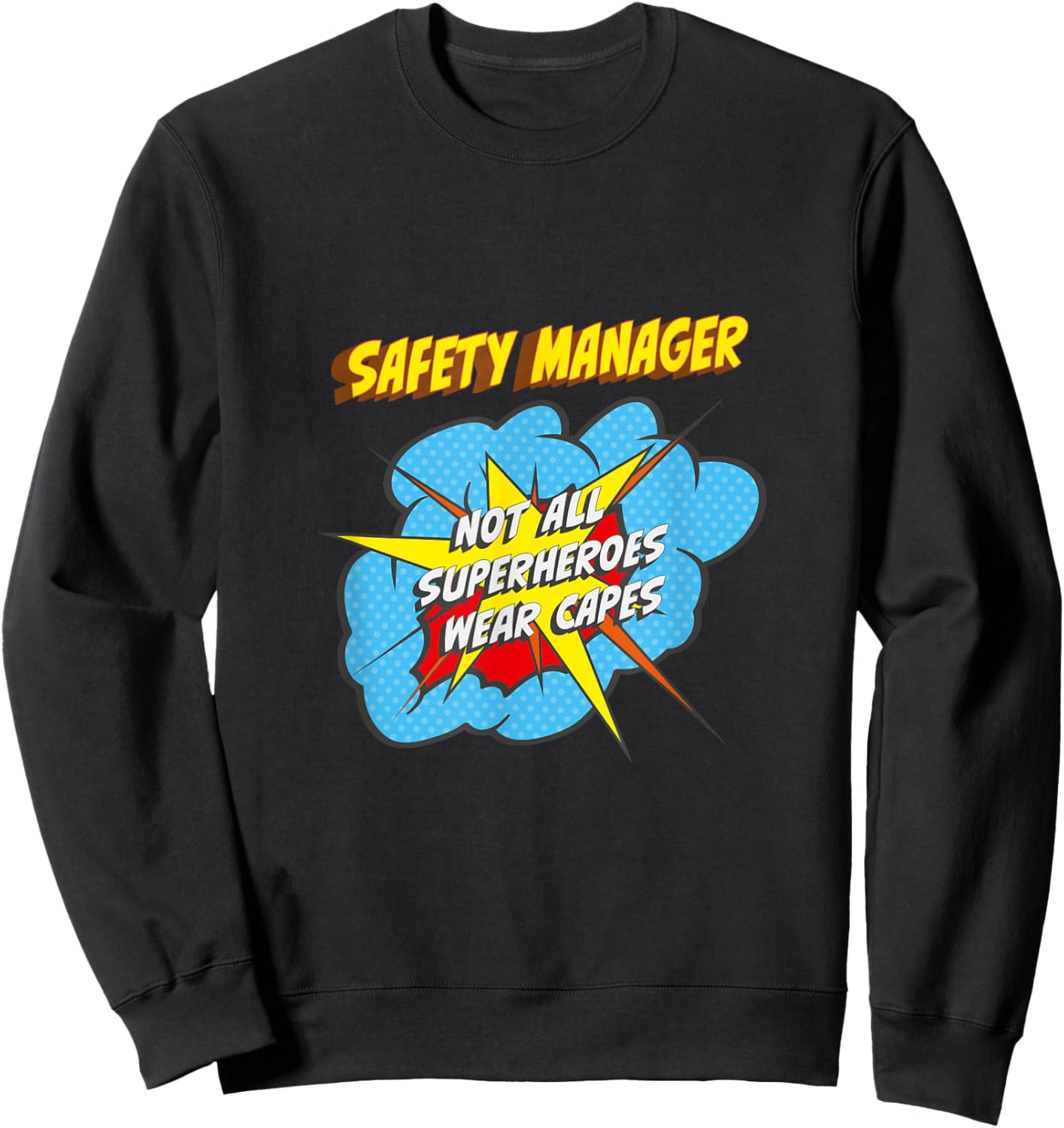 Safety Manager Funny Superhero Job Sweatshirt - Sweatshirt | Black