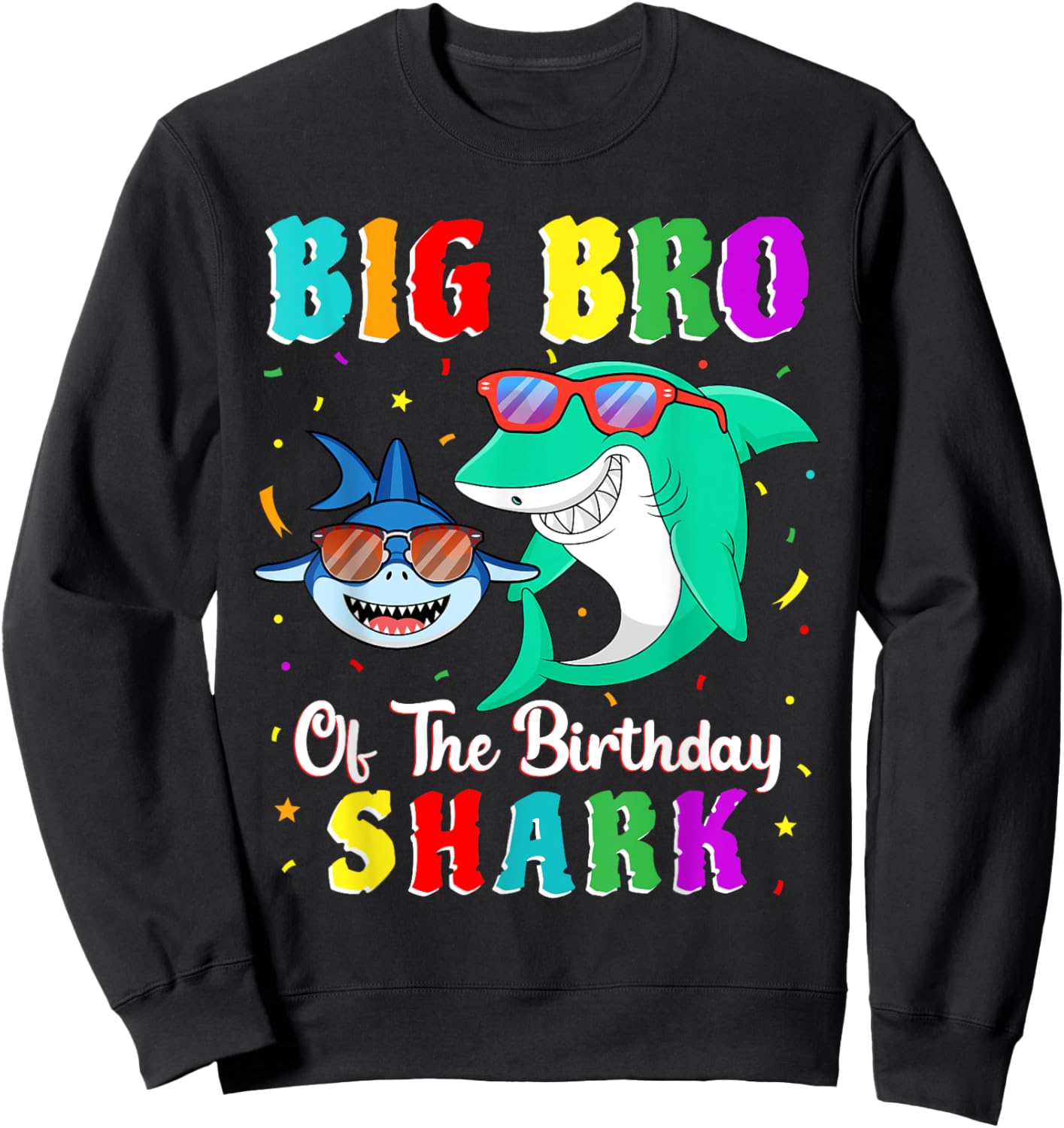 Big Bro Of The Shark Birthday Family Birthday Little Brother Sweatshirt - Sweatshirt | Black