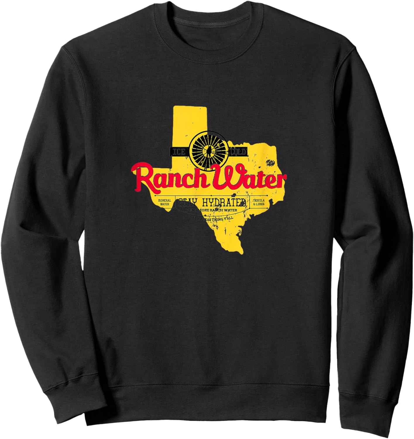 Drink Water Ranch Proud Vintage Texas Pride Sweatshirt - Sweatshirt | Black