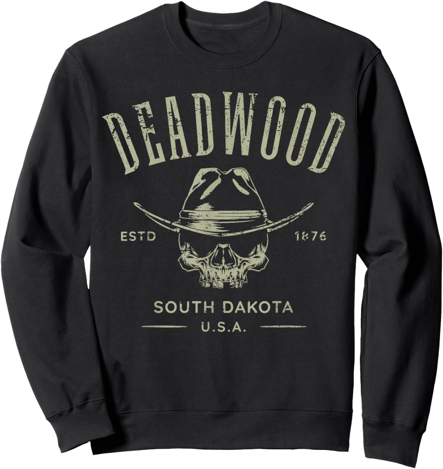 Deadwood South Dakota USA Distressed Design Souvenir Sweatshirt - Sweatshirt | Black