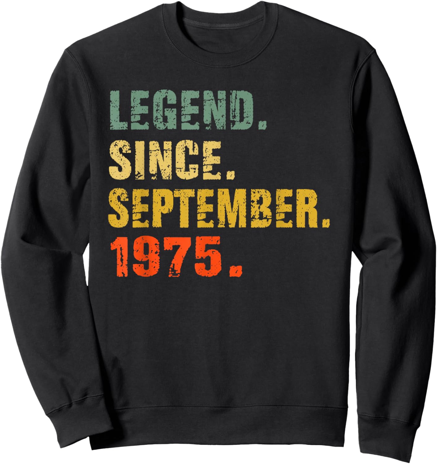 47 Year Old 47th Birthday Gifts Legend Since September 1975 Sweatshirt - Sweatshirt | Black
