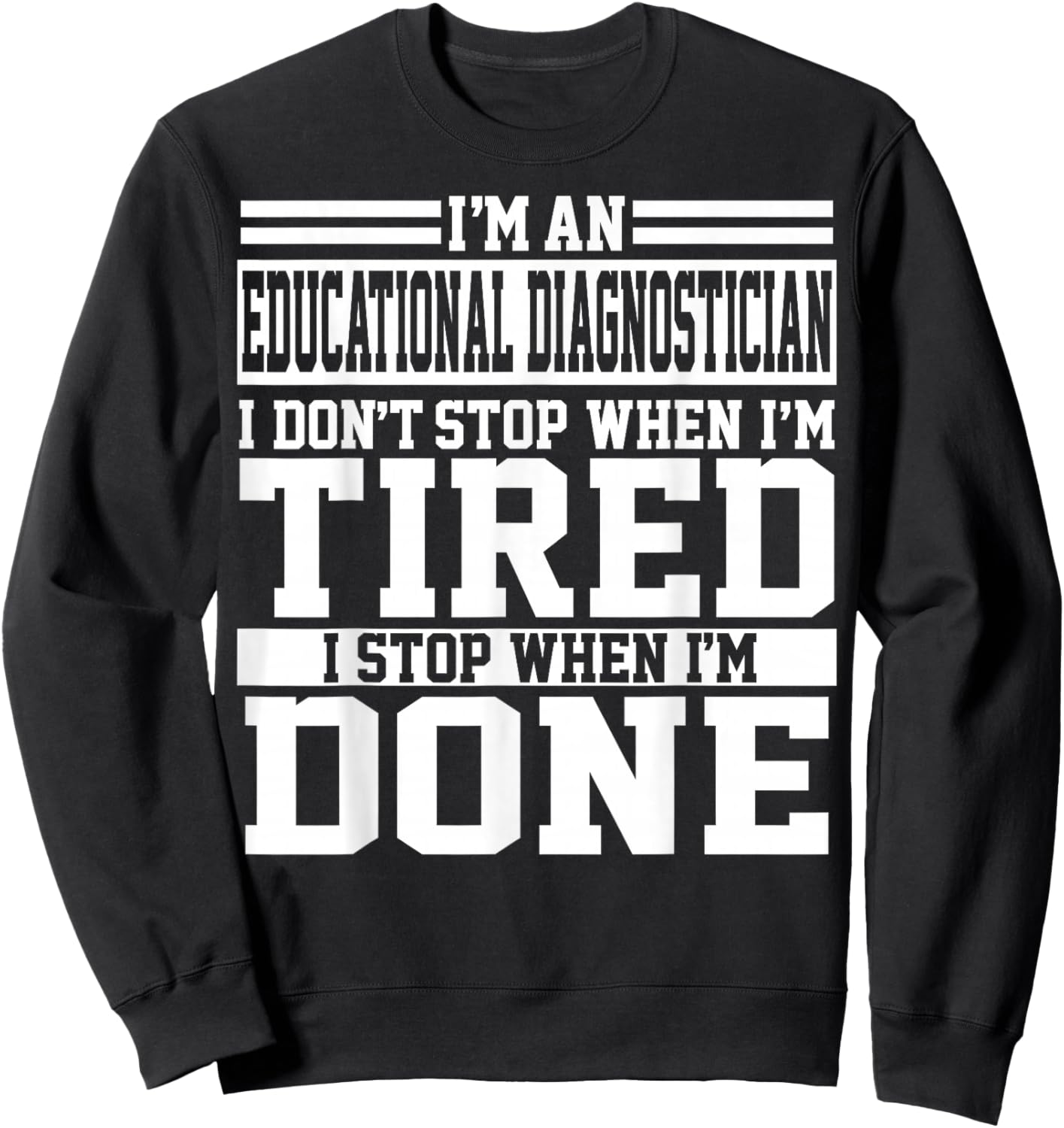 Funny Unique Educational Diagnostician Apparel Design Sweatshirt - Sweatshirt | Black
