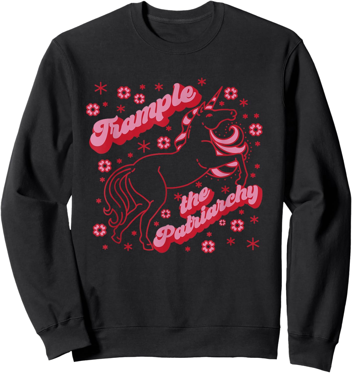 TRAMPLE THE PATRIARCHY Funny Pink Unicorn Feminist Meme Sweatshirt - Sweatshirt | Black