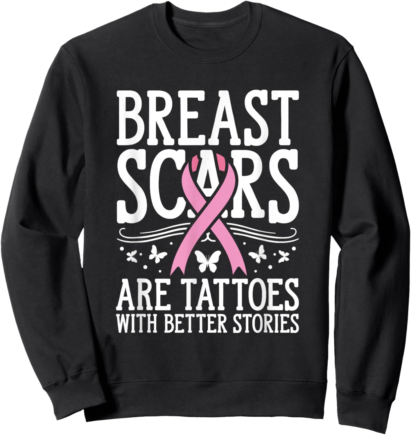 Scars Pink Month Cancer Survivor Breast Cancer Awareness Sweatshirt - Sweatshirt | Black