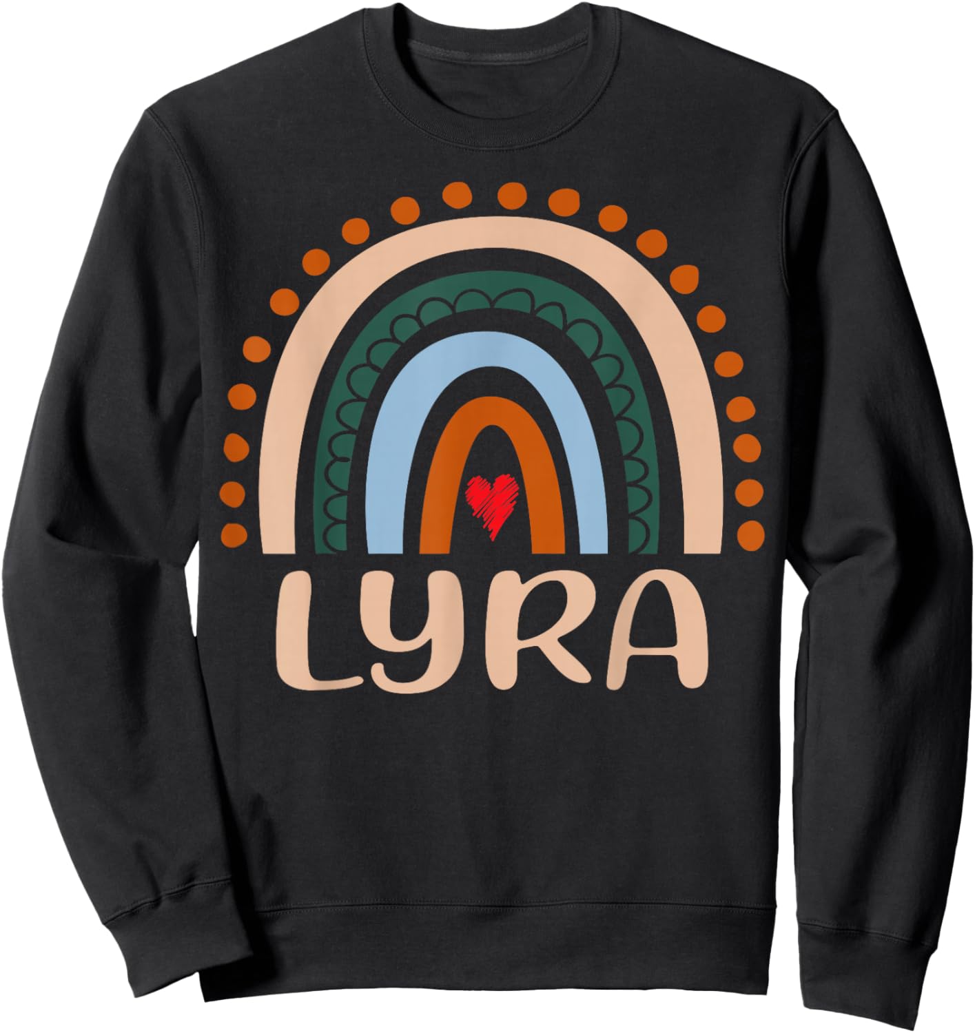 Lyra Name Personalized Funny Women Rainbow Lyra Sweatshirt - Sweatshirt | Black
