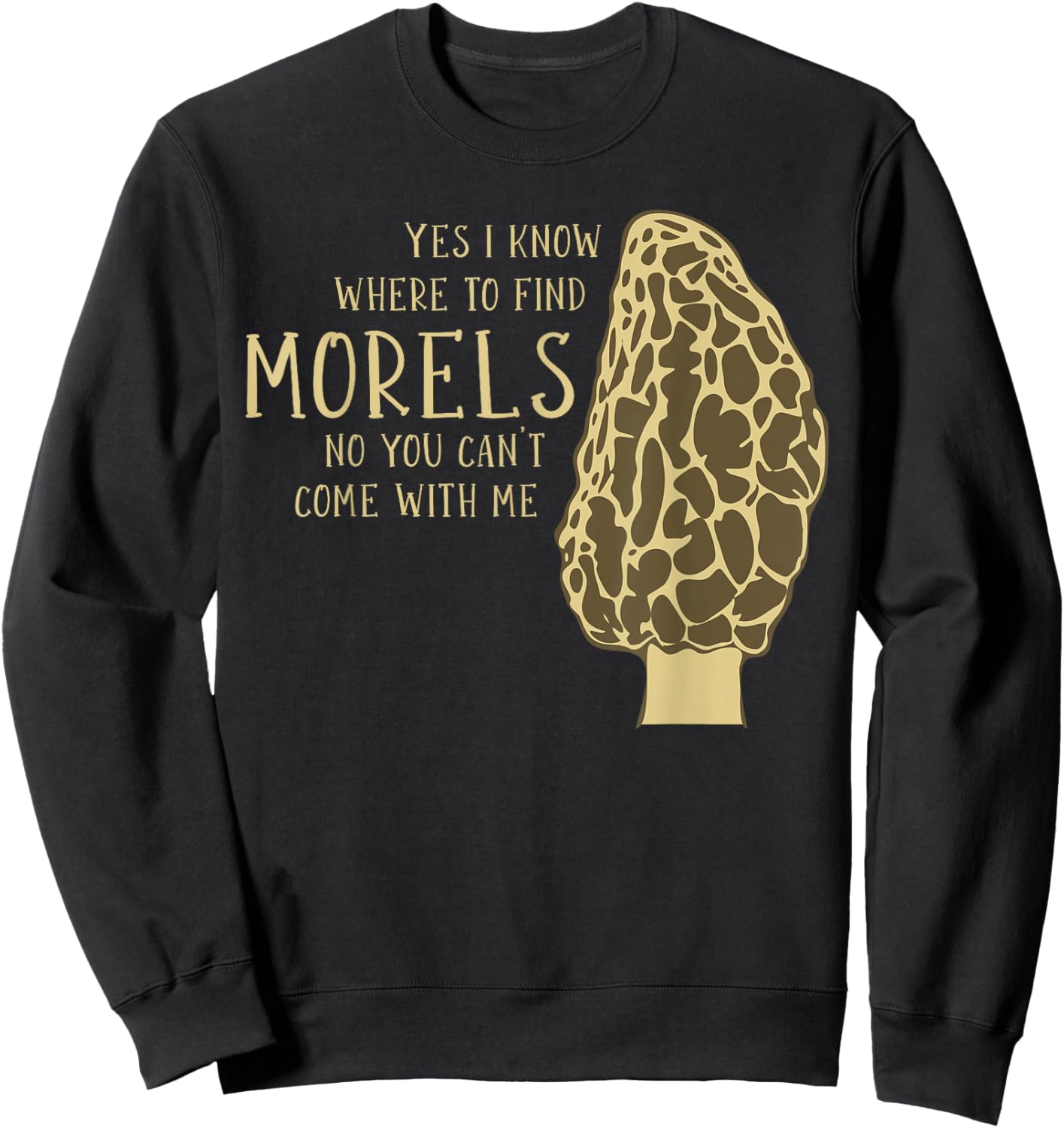 Mushroom Hunting Morel Mushroom Sweatshirt - Sweatshirt | Black