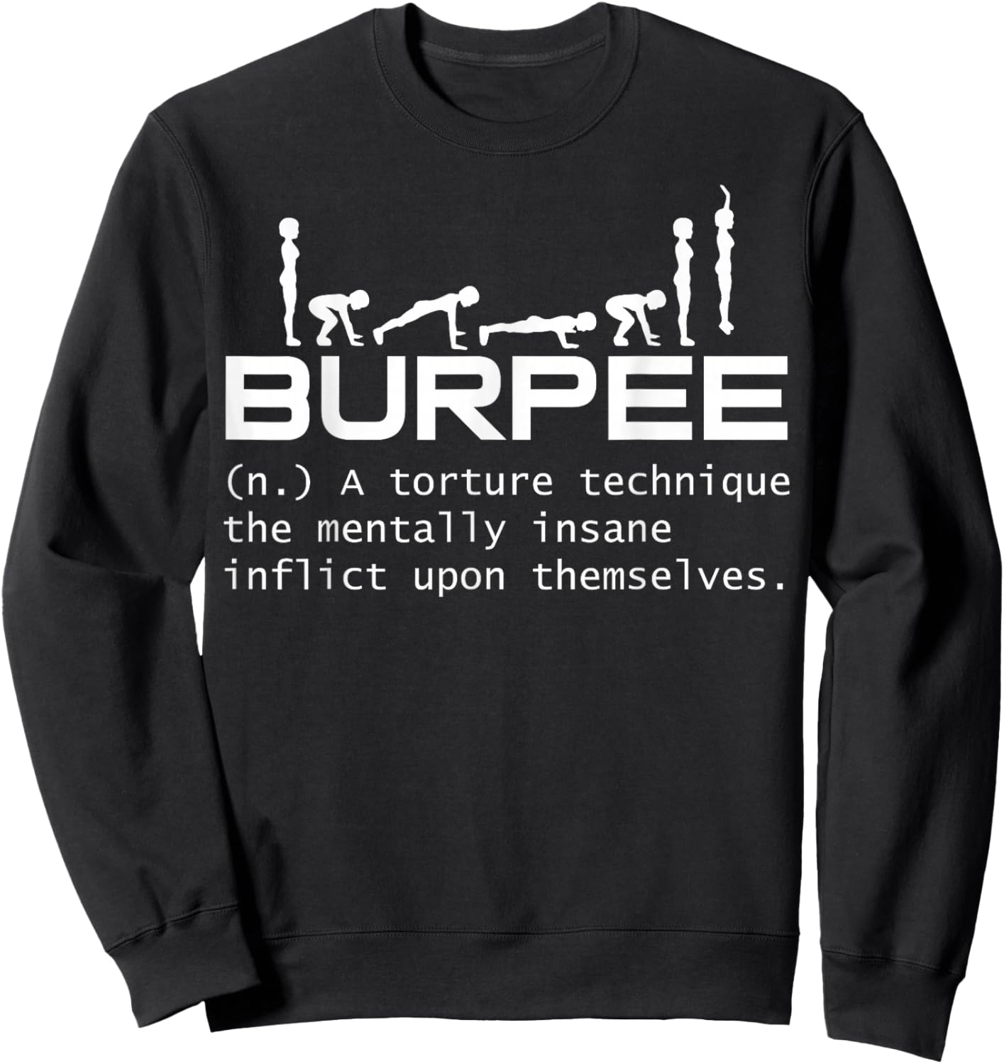 Burpee Workout Burpees Gym Buddies Burpee Definition Workout Sweatshirt - Sweatshirt | Black