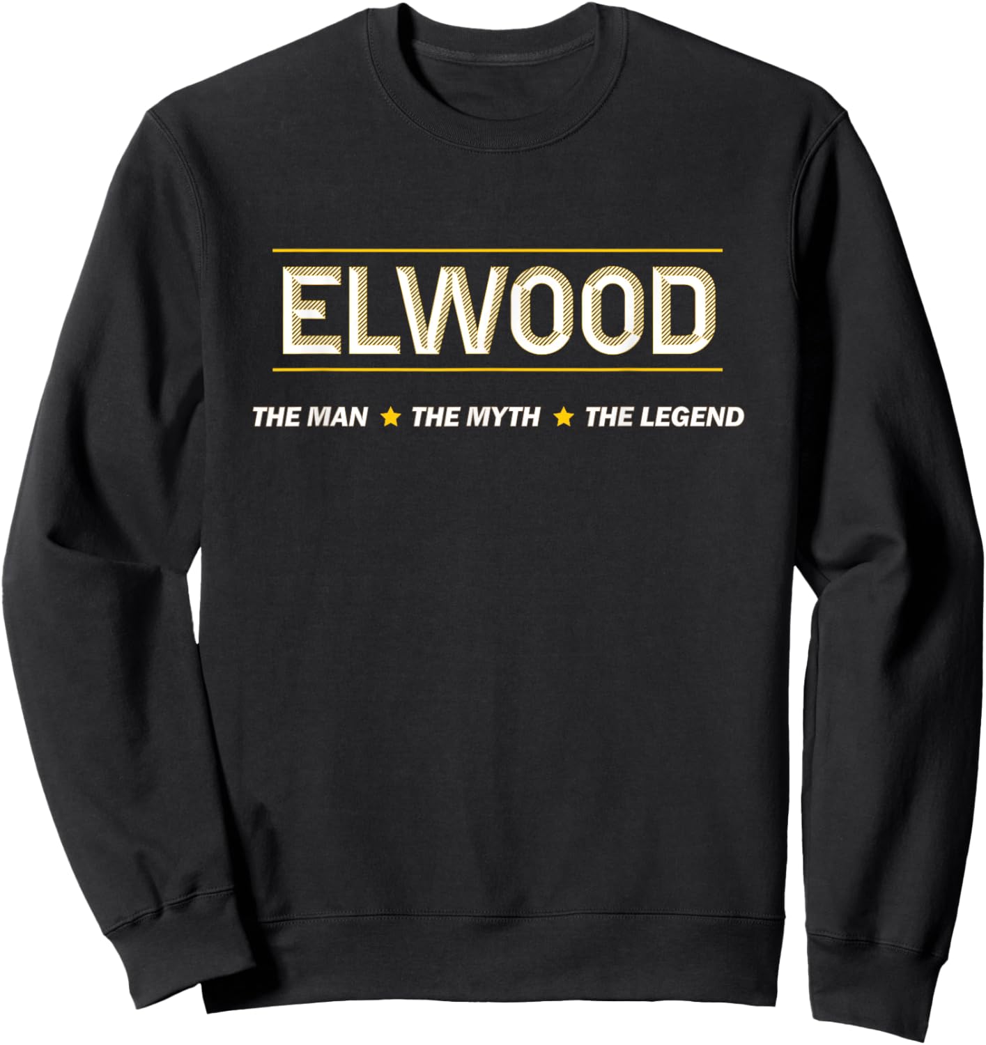Elwood the Man the Myth the Legend | Myth Legend Name Sweatshirt - Sweatshirt | Black