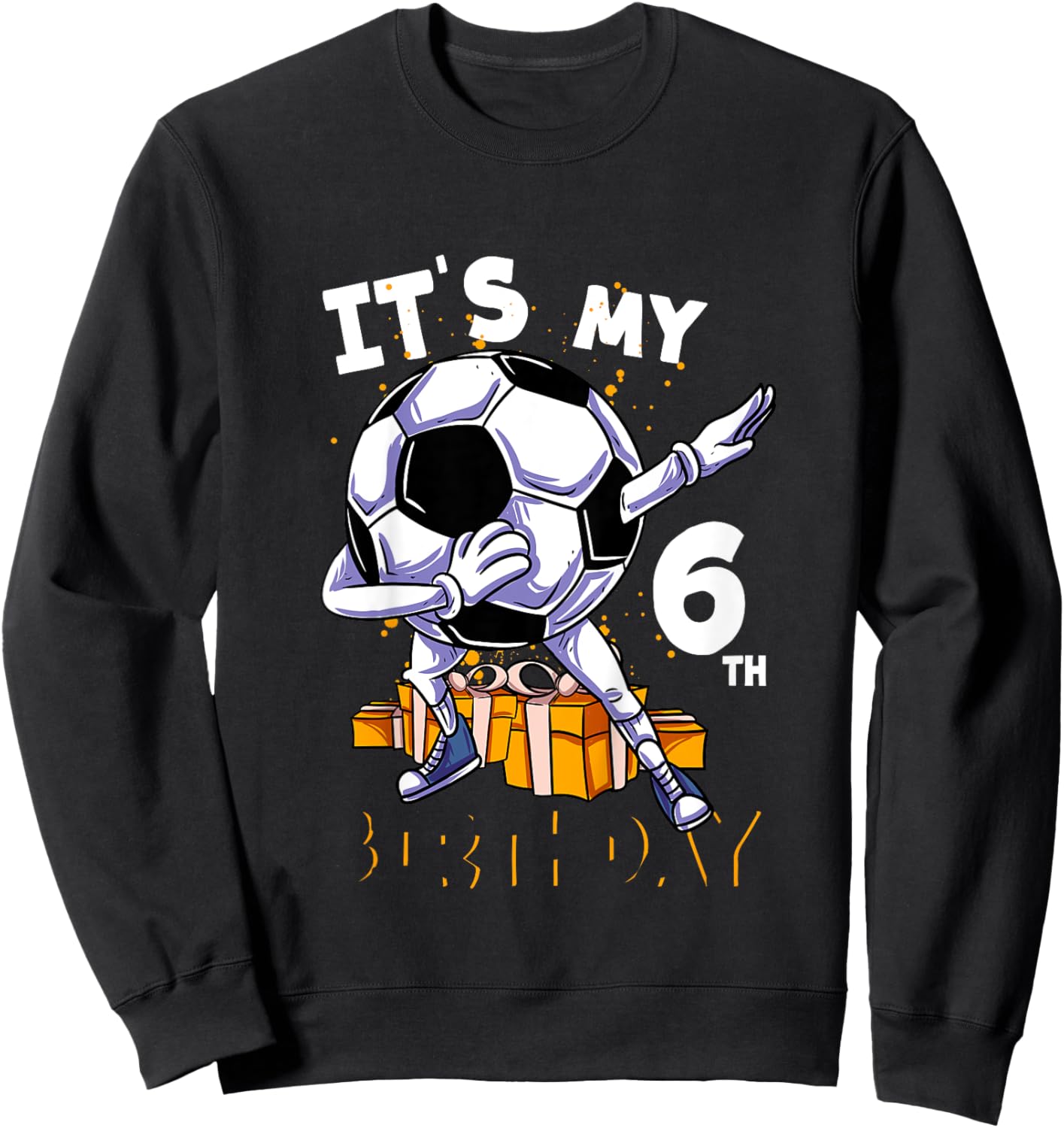 Kids Its My 6th Birthday Six Year Old Dabbing Ball Soccer Sweatshirt - Sweatshirt | Black