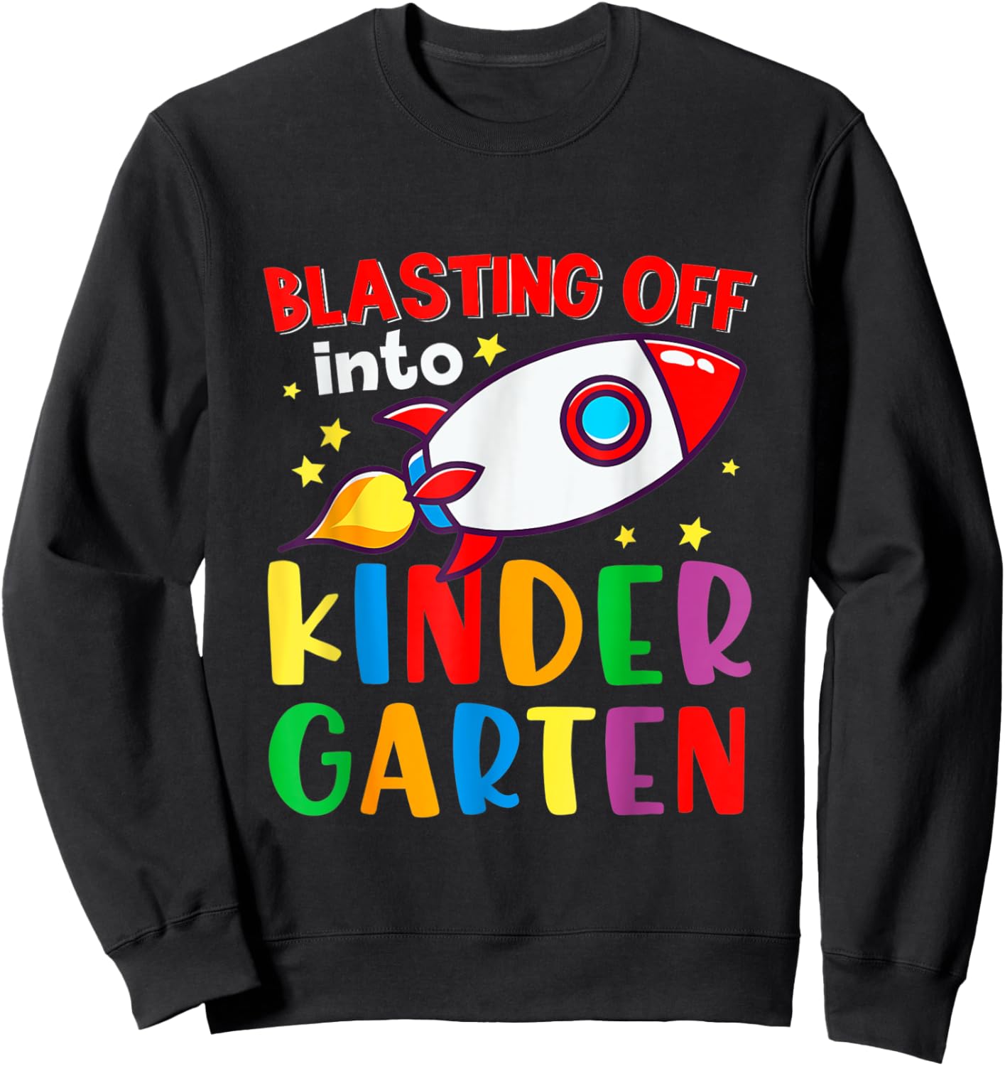 Blasting Off Into Kindergarten Funny Back To School Boys Kid Sweatshirt - Sweatshirt | Black