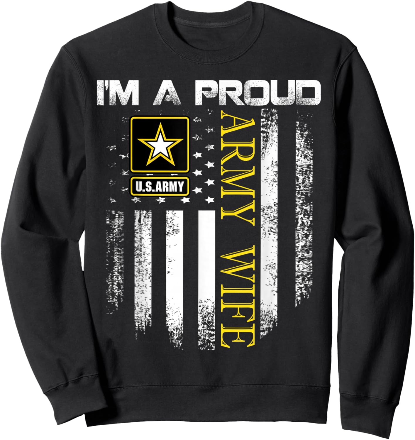 Vintage I'm A Proud Army Wife With American Flag Gift Sweatshirt - Sweatshirt | Black