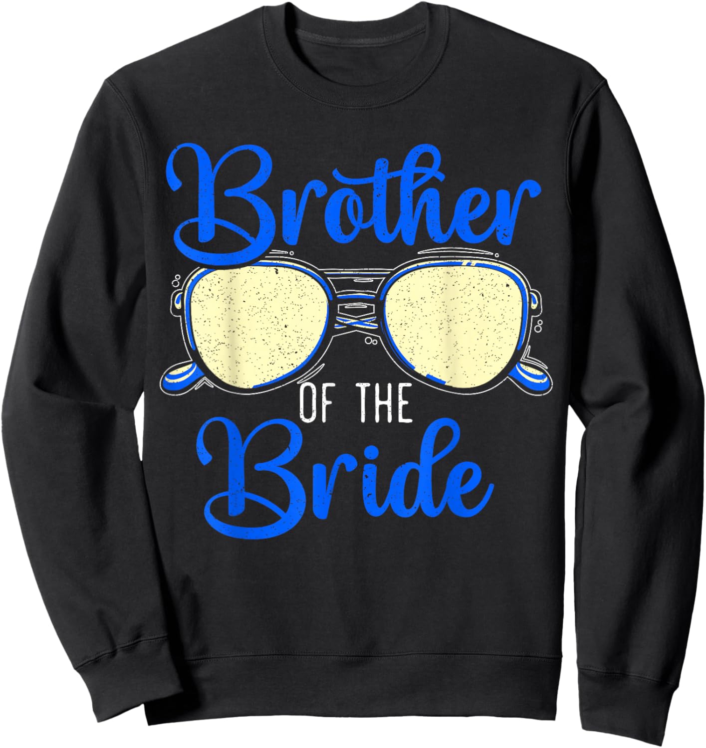 Brother Of The Bride Design for a Matching Bridal Party Sweatshirt - Sweatshirt | Black