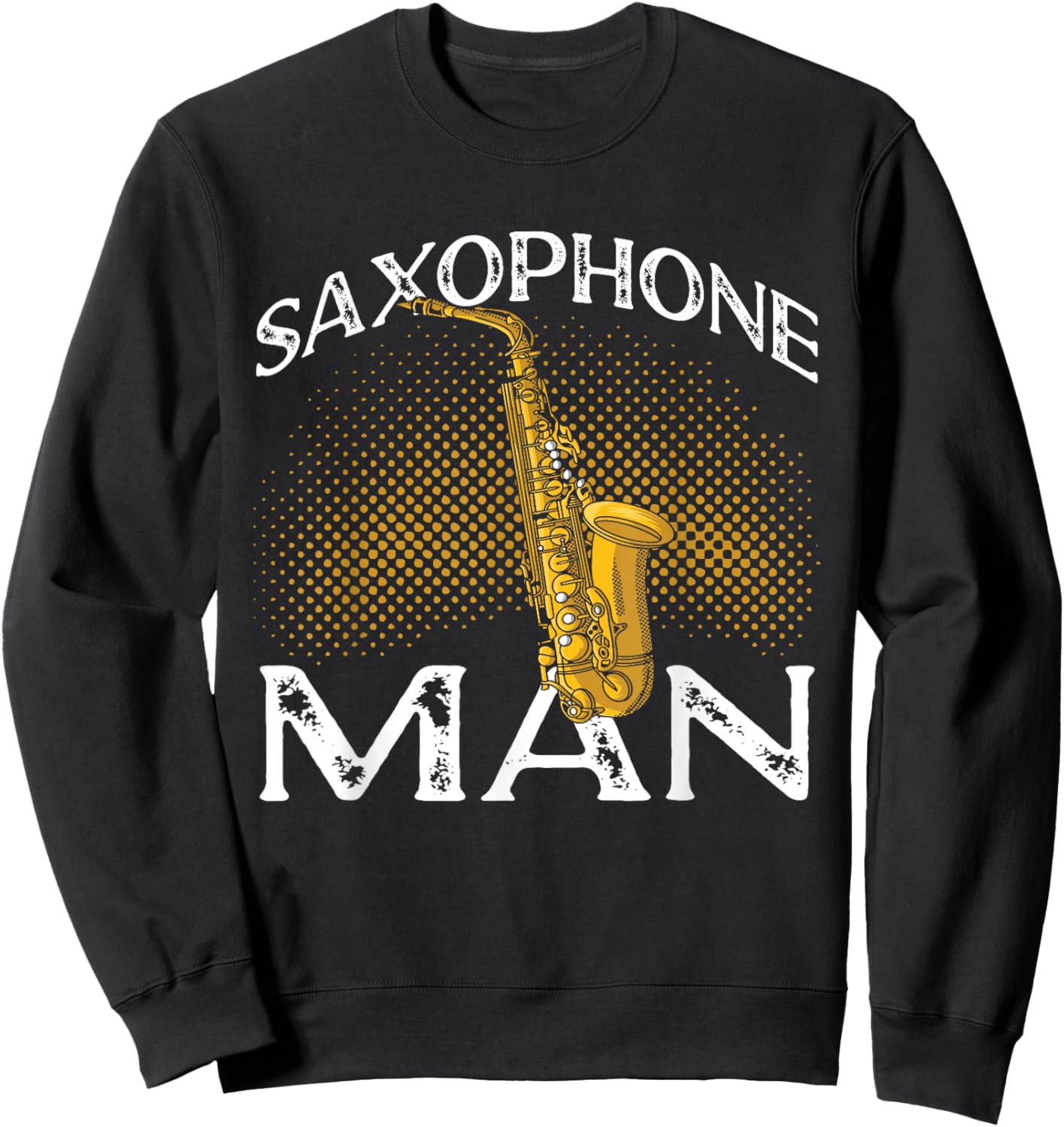 Saxophone Saxophonist Saxophone Man Sweatshirt - Sweatshirt | Black