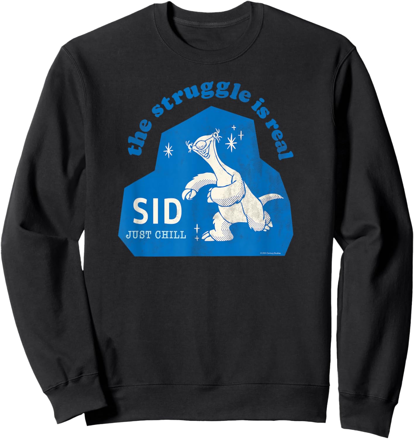 Ice Age Sid The Struggle is Real Just Chill Sweatshirt - Sweatshirt | Black