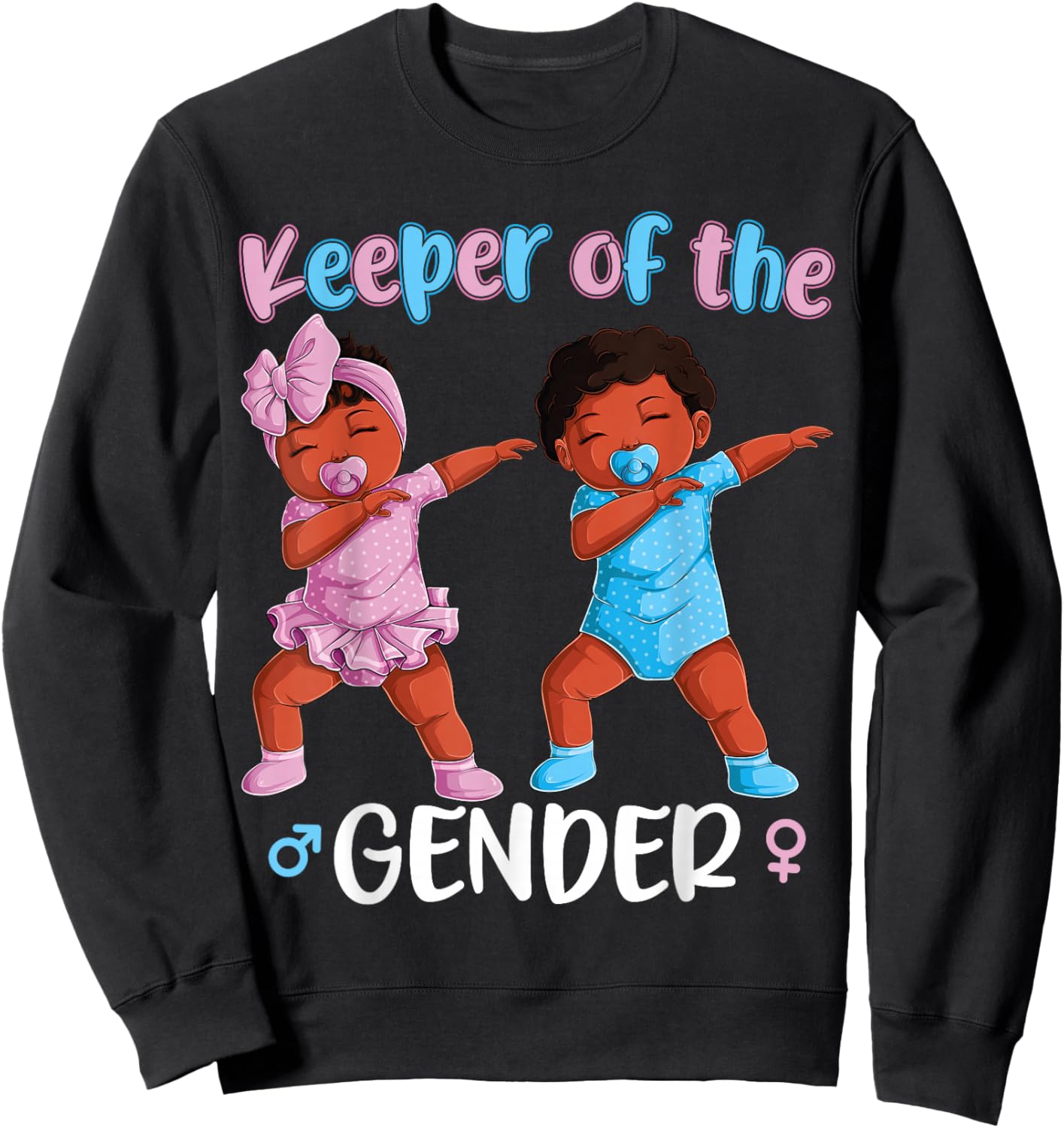 Keeper Of The Gender Reveal Black Baby Announcement Women Sweatshirt - Sweatshirt | Black