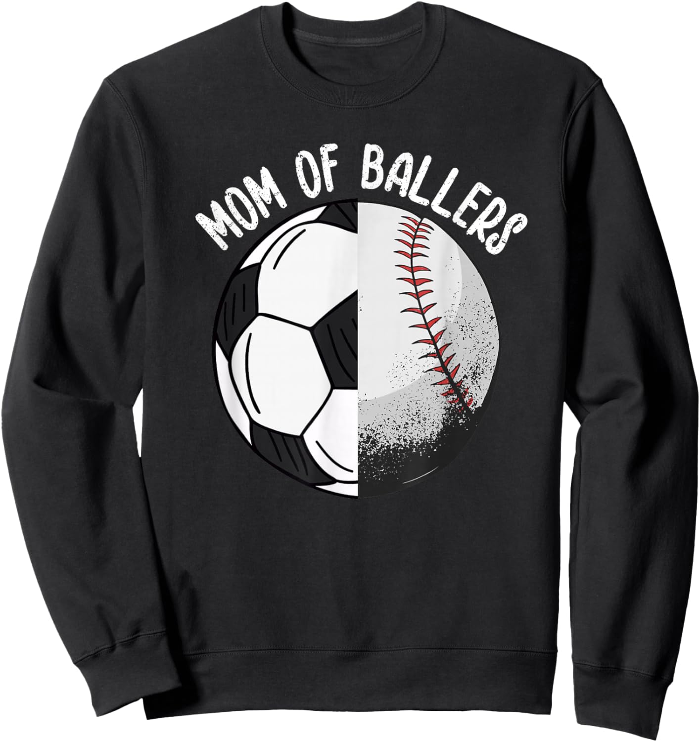 Mom of Ballers Soccer Baseball Mama Sweatshirt - Sweatshirt | Black