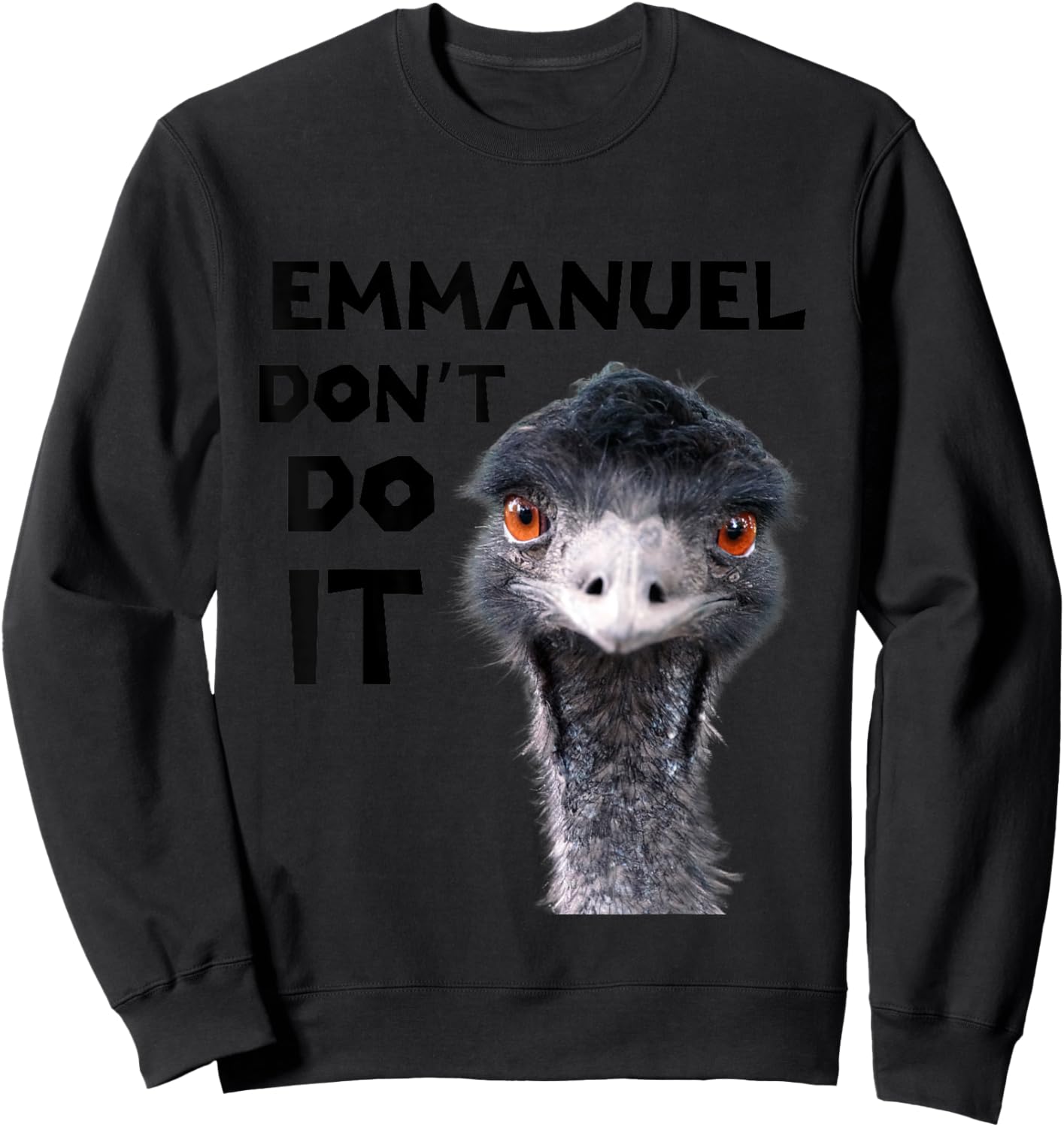 Emu Love Emmanuel Don't Do It Viral Emu , White Sweatshirt - Sweatshirt | Black
