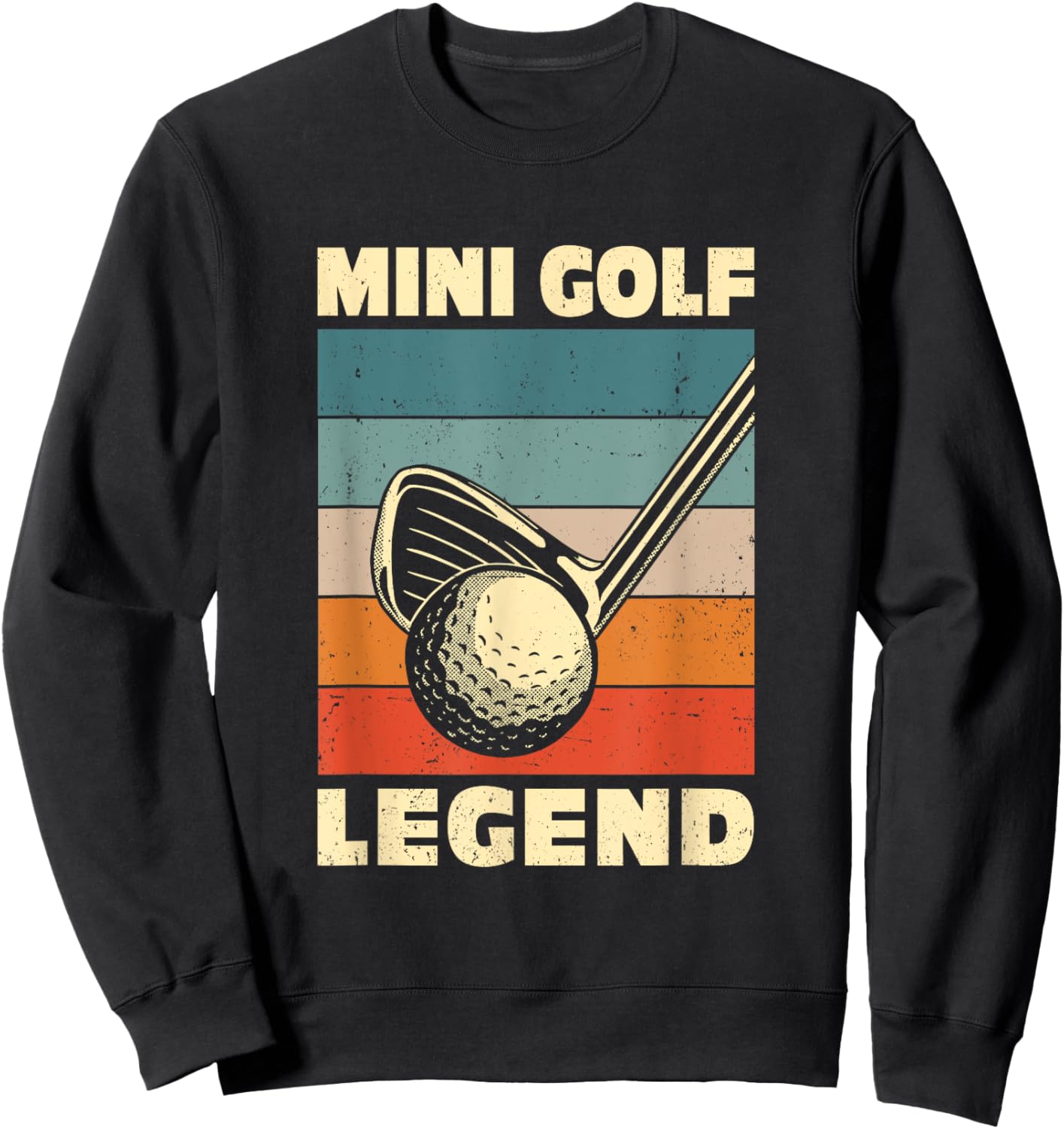 Mini Golf Legend Golf Course Golf Player Golfer Putter Par Sweatshirt - Sweatshirt | Black