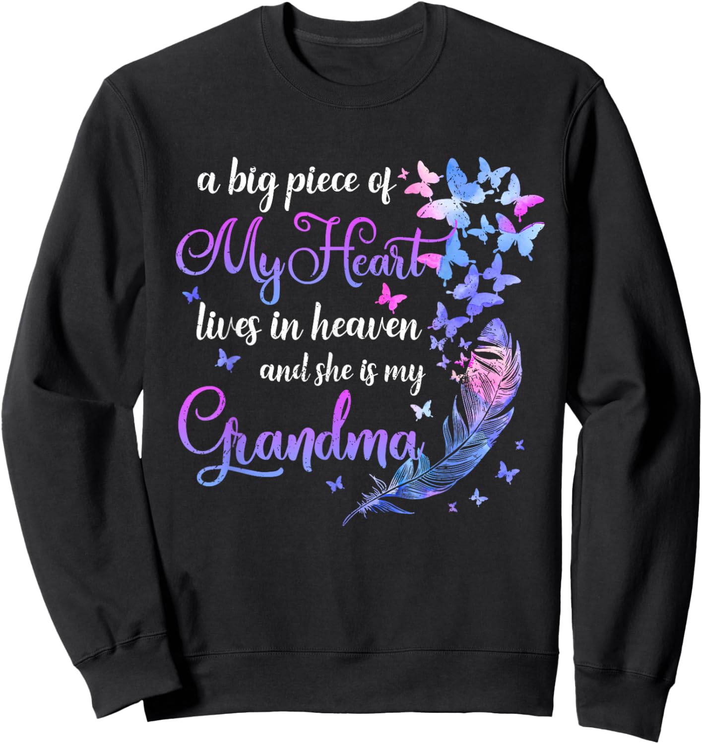 My Grandma Lives In Heaven Memorial Quotes Grandchild Sweatshirt - Sweatshirt | Black