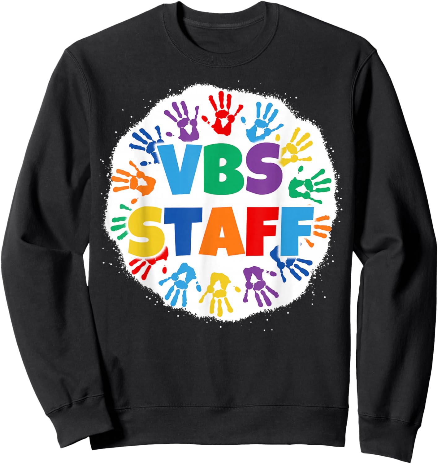 Vacation Bible School Bleached Rainbow Handprints VBS Staff Sweatshirt - Sweatshirt | Black