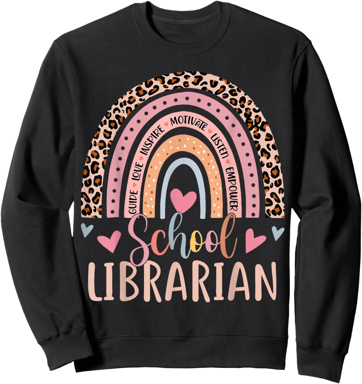 School Librarian Rainbow Leopard Print Funny Librarian Sweatshirt - Sweatshirt | Black